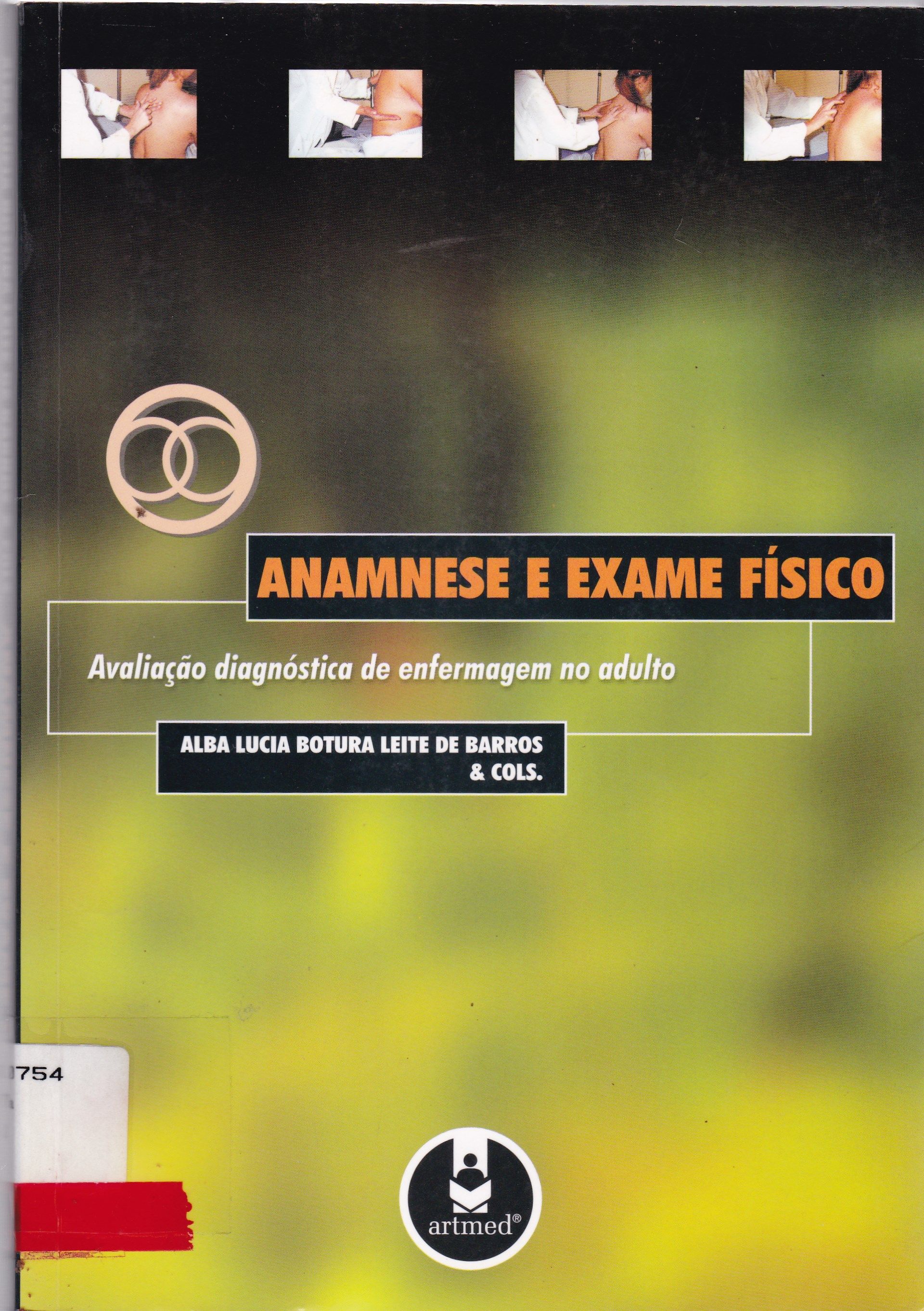 ANAMNESE E EXAME FÍSICO: AVALIAÇÃO DIAGNÓSTICA DE ENFERMAGEM NO ADULTO