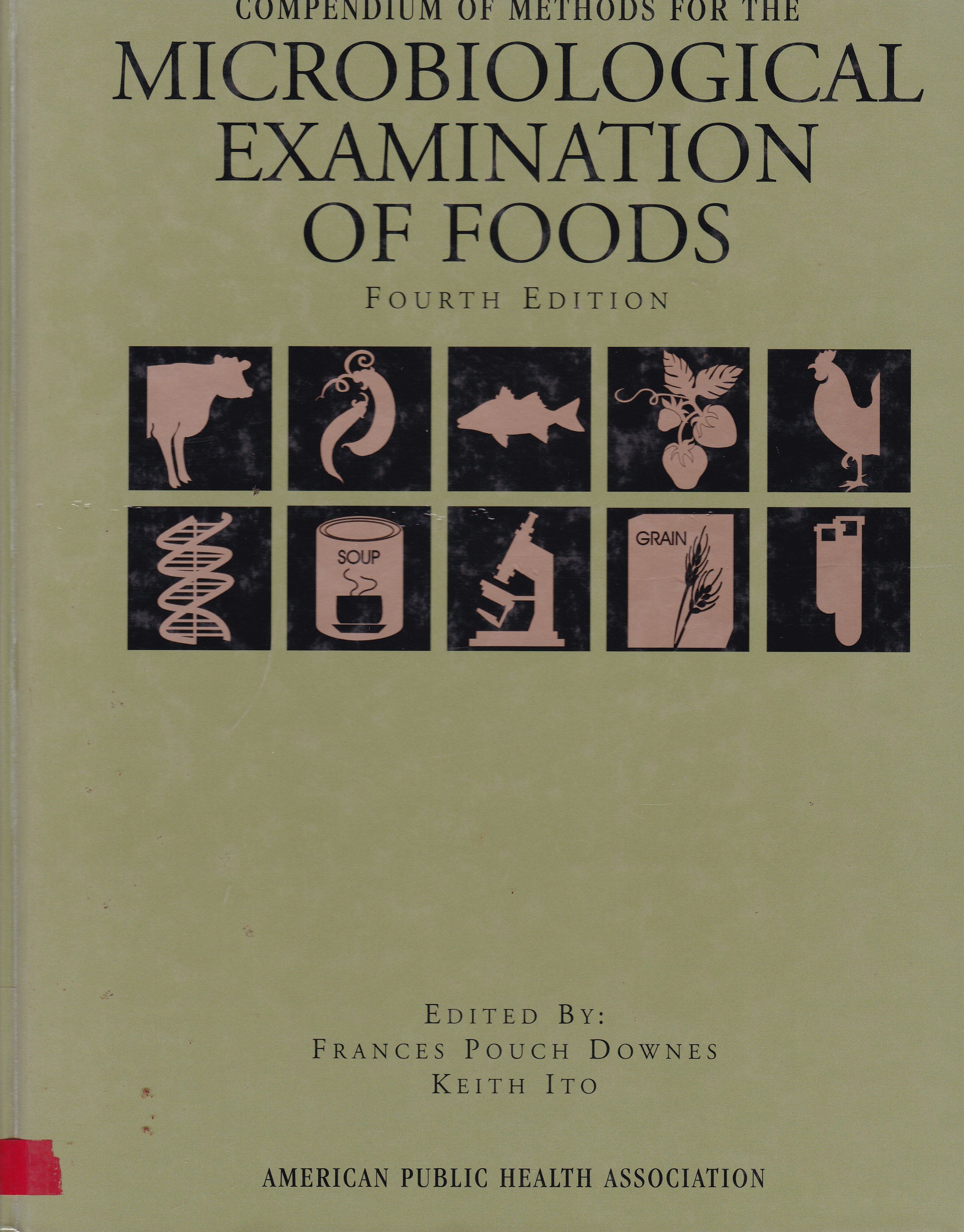 COMPENDIUM OF METHODS FOR THE MICROBIOLOGICAL EXAMINATION OF FOODS