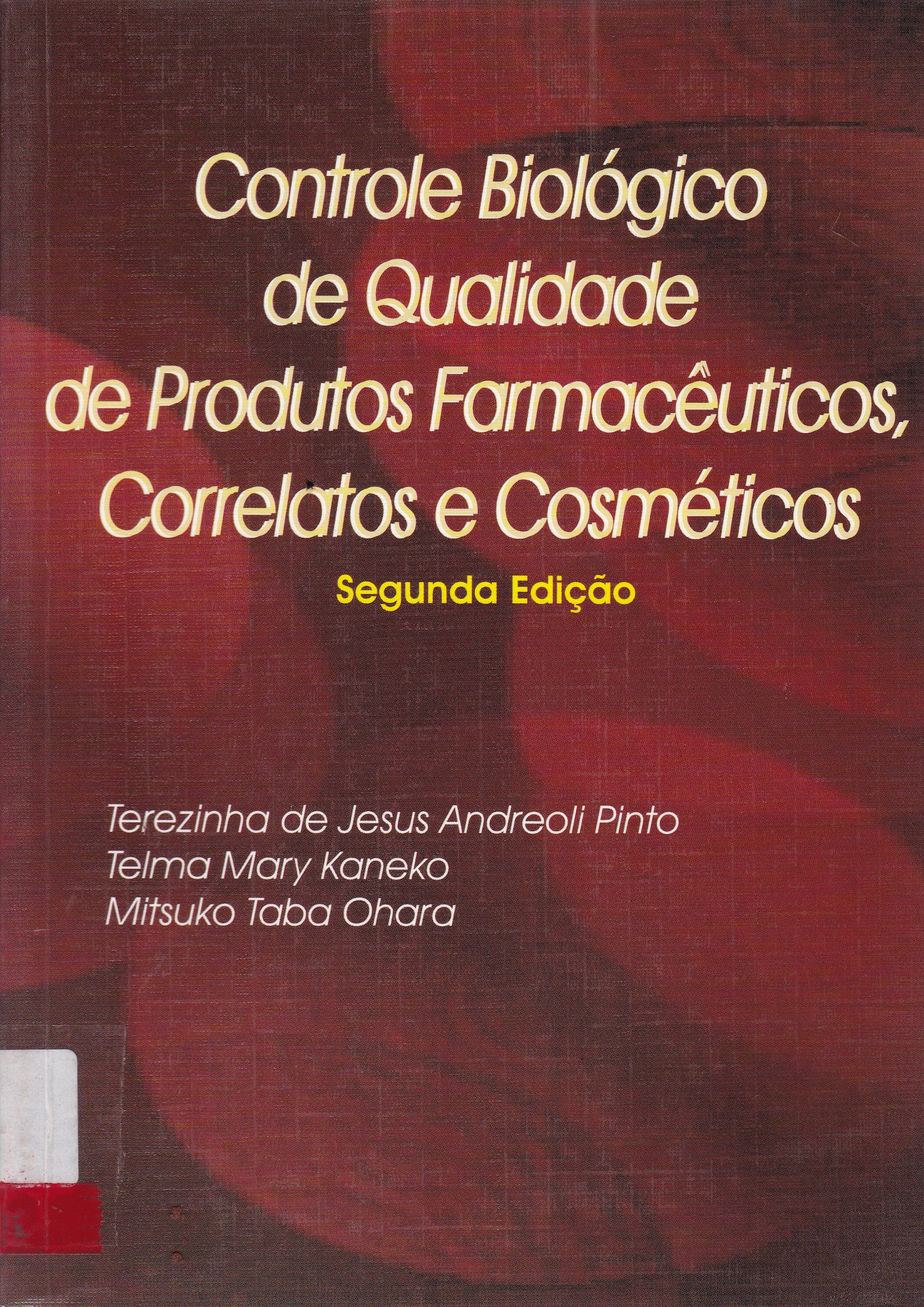 CONTROLE BIOLÓGICO DE QUALIDADE DE PRODUTOS FARMACÊUTICOS, CORRELATOS E COSMÉTICOS