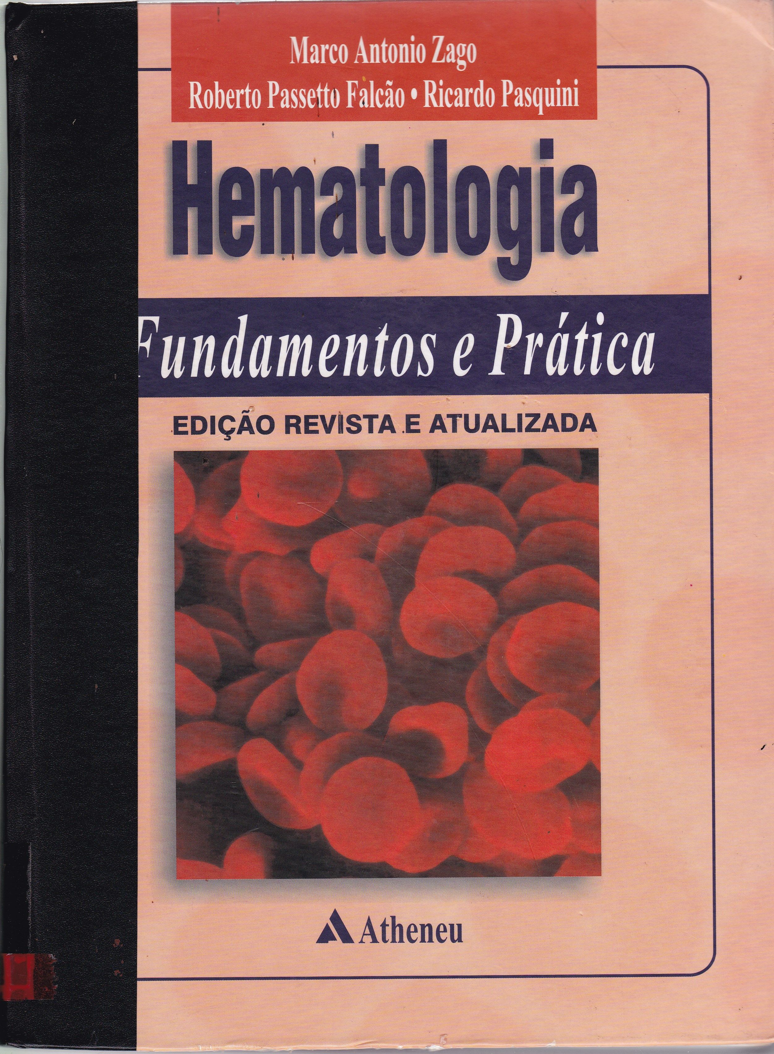 HEMATOLOGIA: FUNDAMENTOS E PRÁTICA