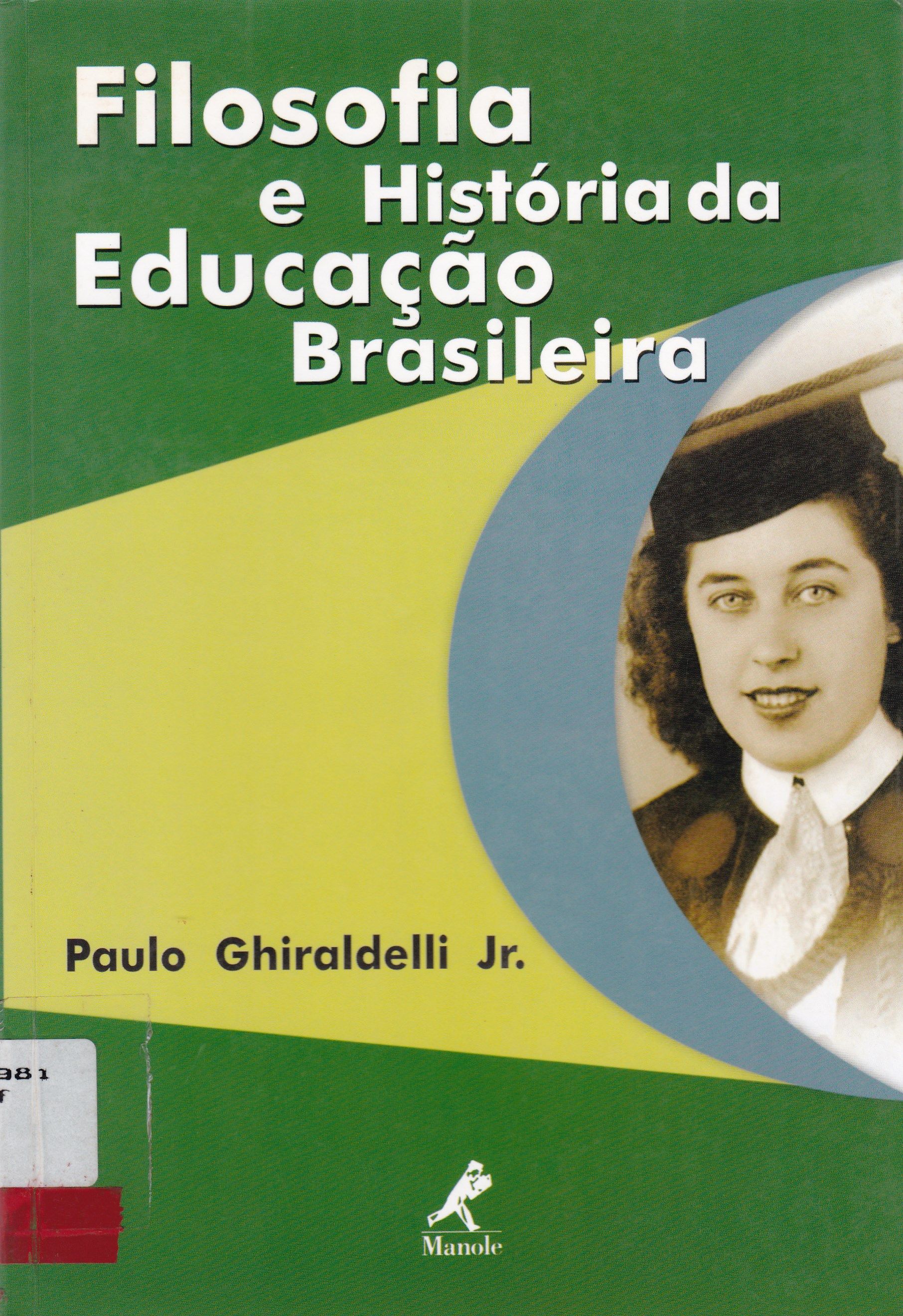 FILOSOFIA E HISTÓRIA DA EDUCAÇÃO BRASILEIRA