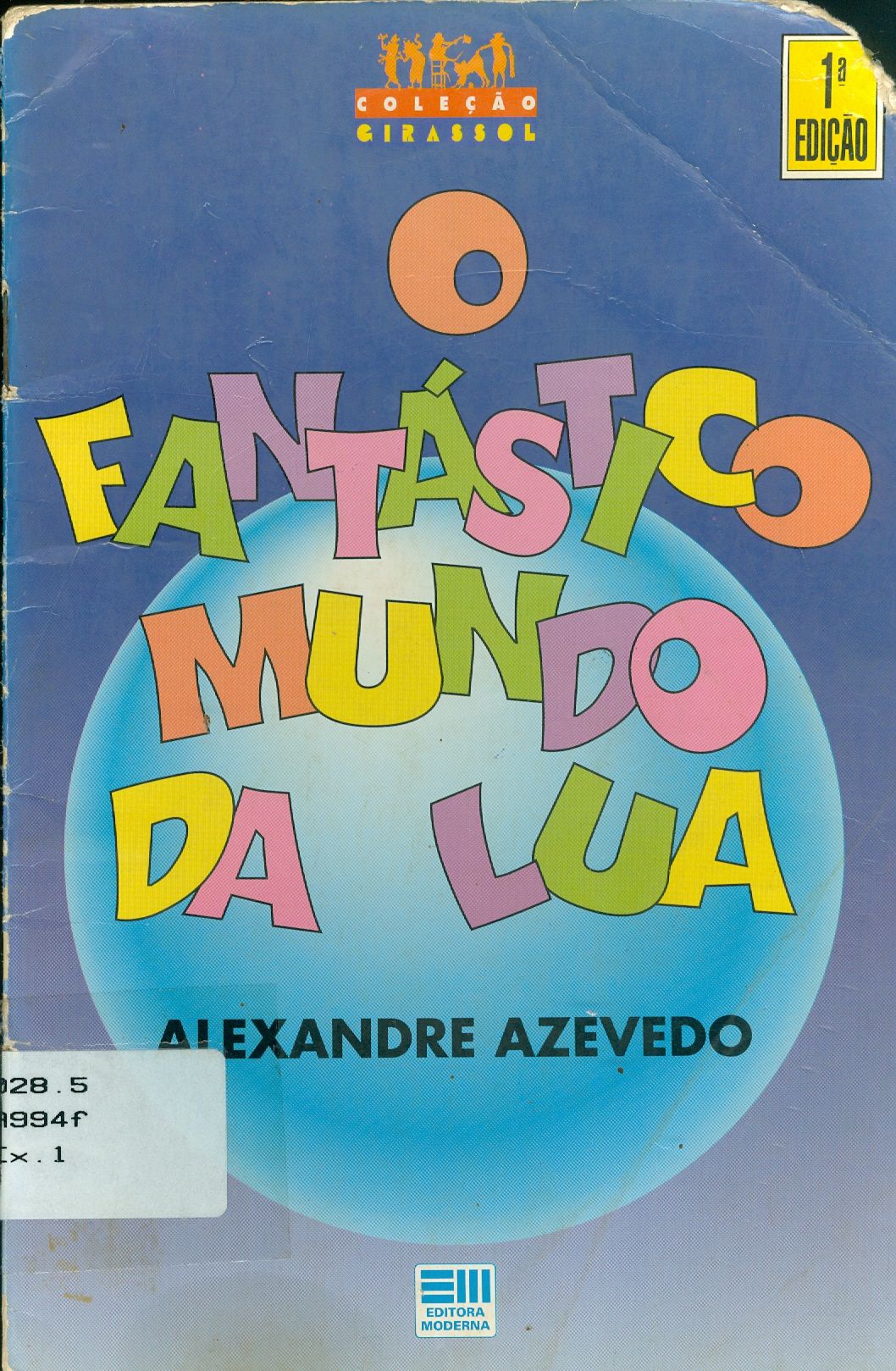 O FANTÁSTICO MUNDO DA LUA