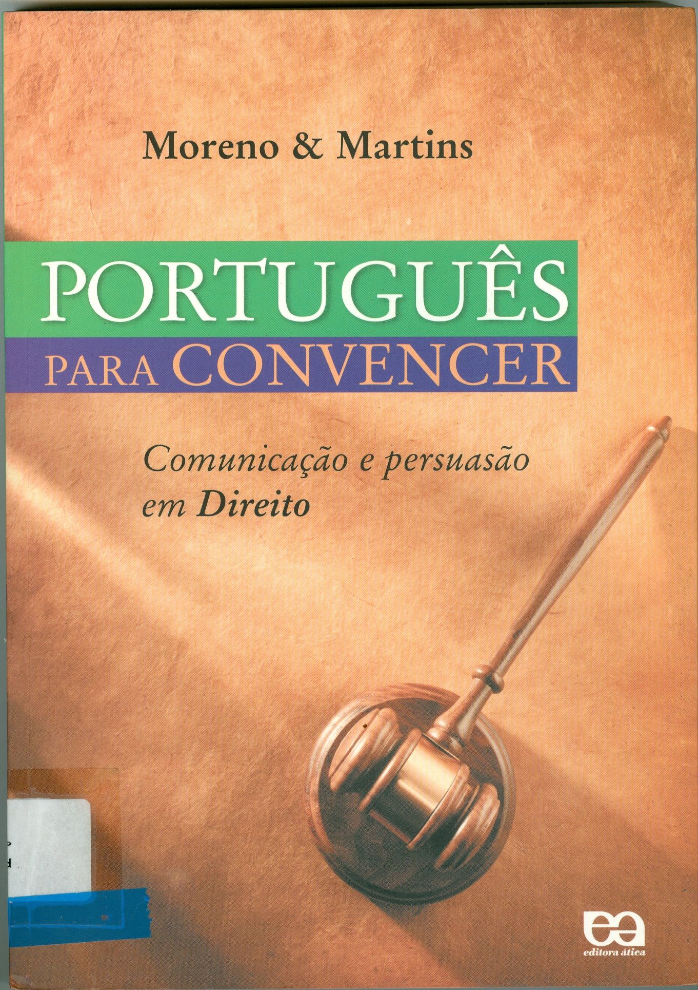 PORTUGUÊS PARA CONVENCER: COMUNICAÇÃO E PERSUASÃO EM DIREITO