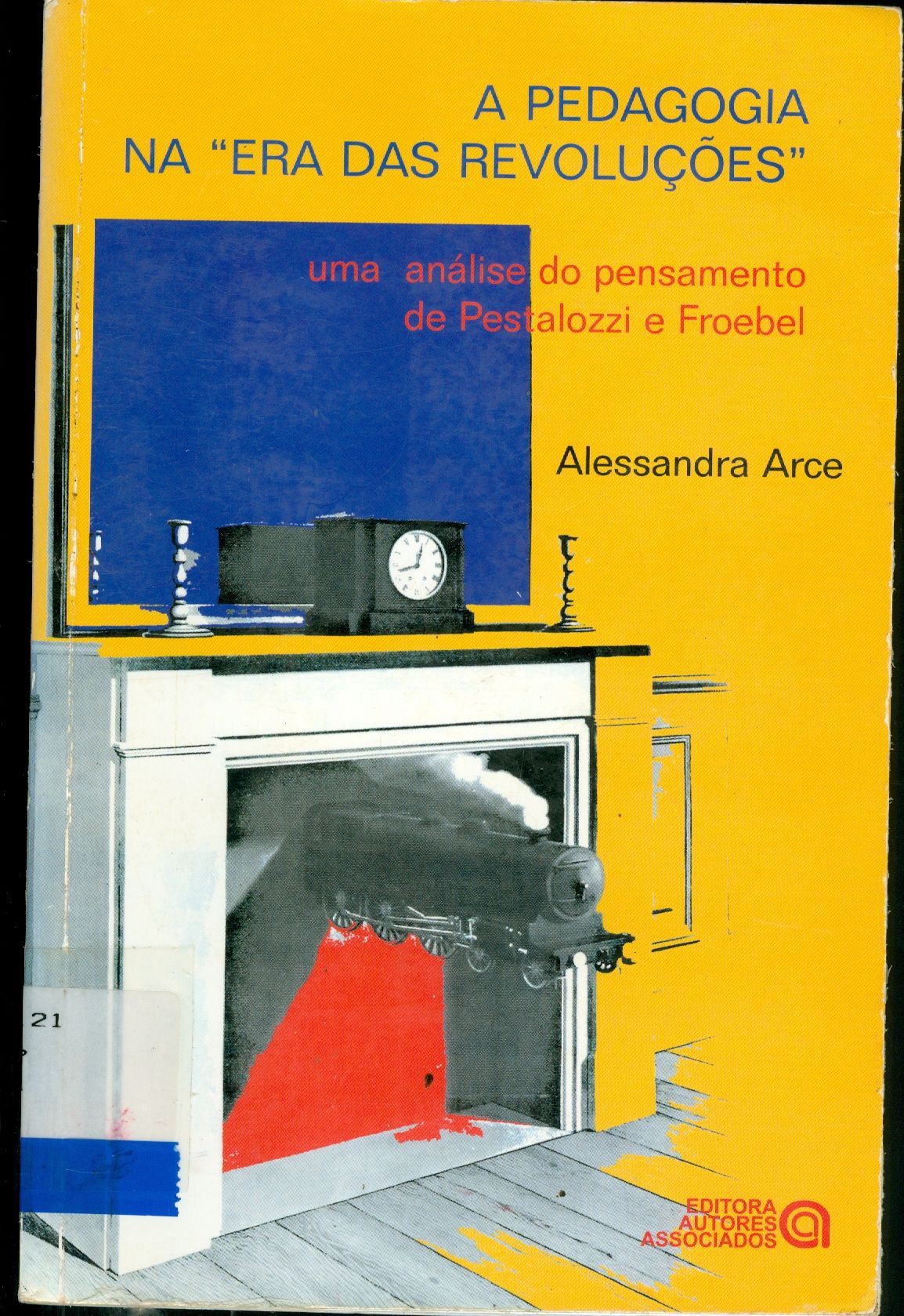 A PEDAGOGIA NA "ERA DAS REVOLUÇÕES": UMA ANÁLISE DO PENSAMENTO DE PESTALOZZI E FROEBEL