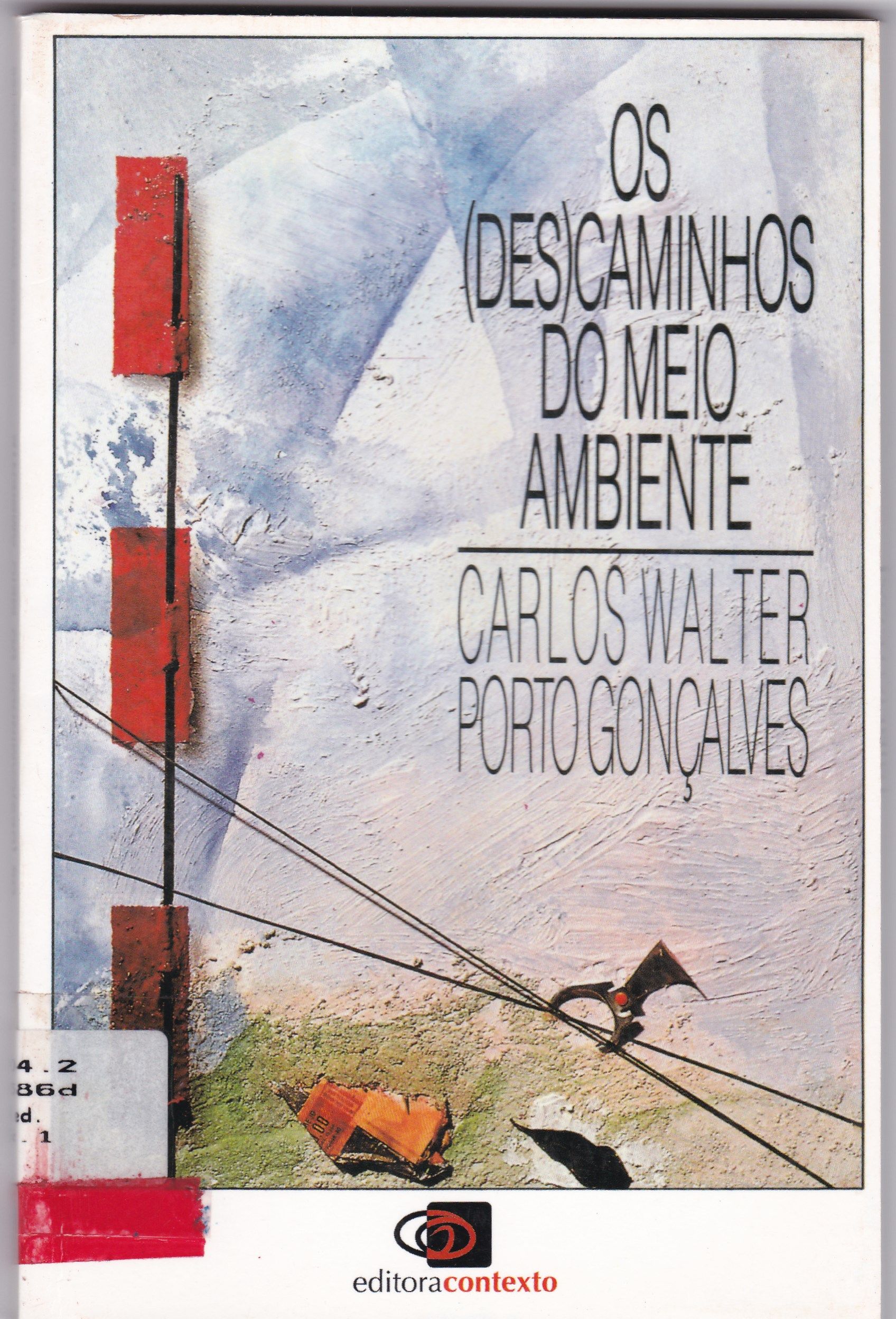 OS (DES)CAMINHOS DO MEIO AMBIENTE