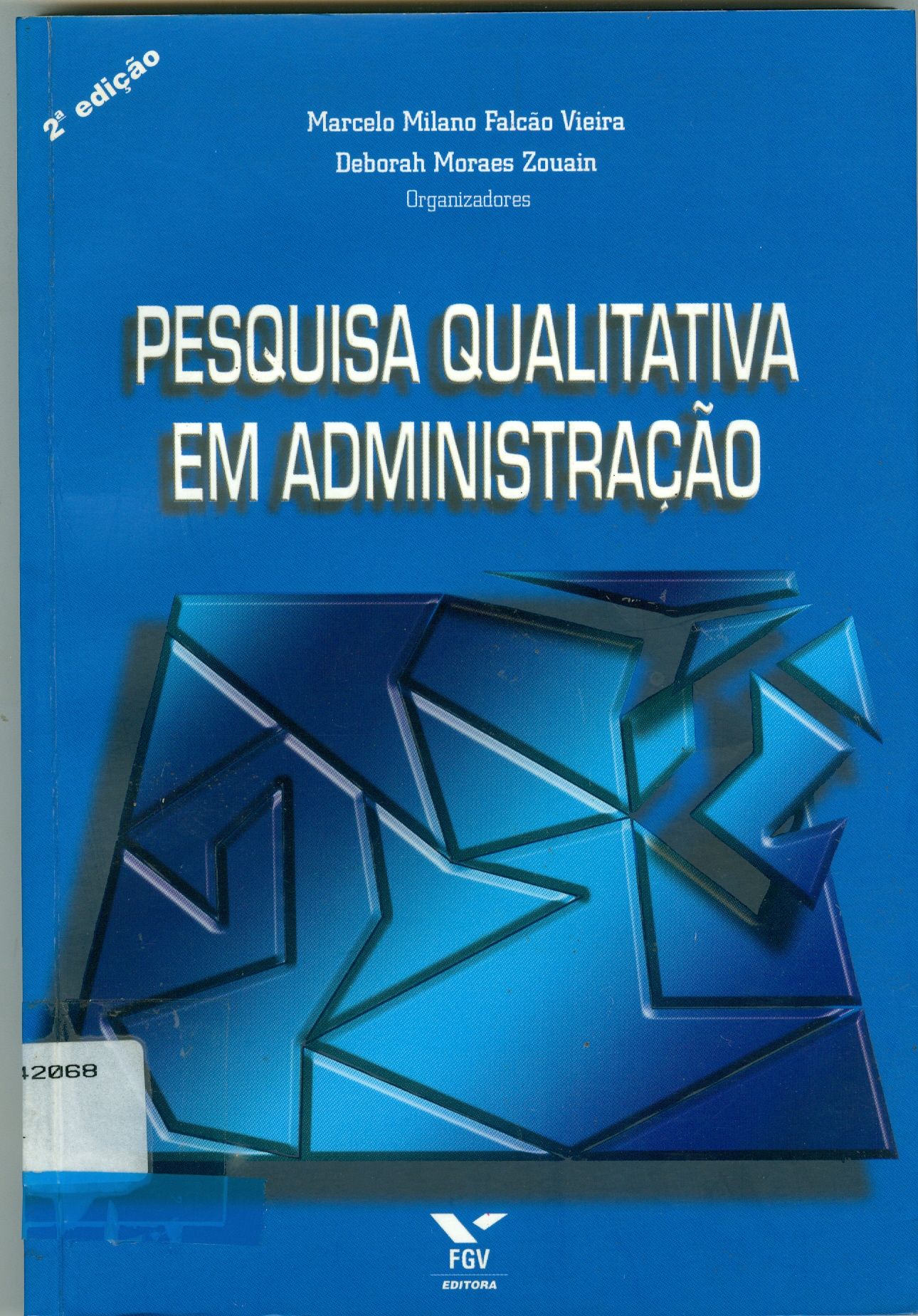 PESQUISA QUALITATIVA EM ADMINISTRAÇÃO