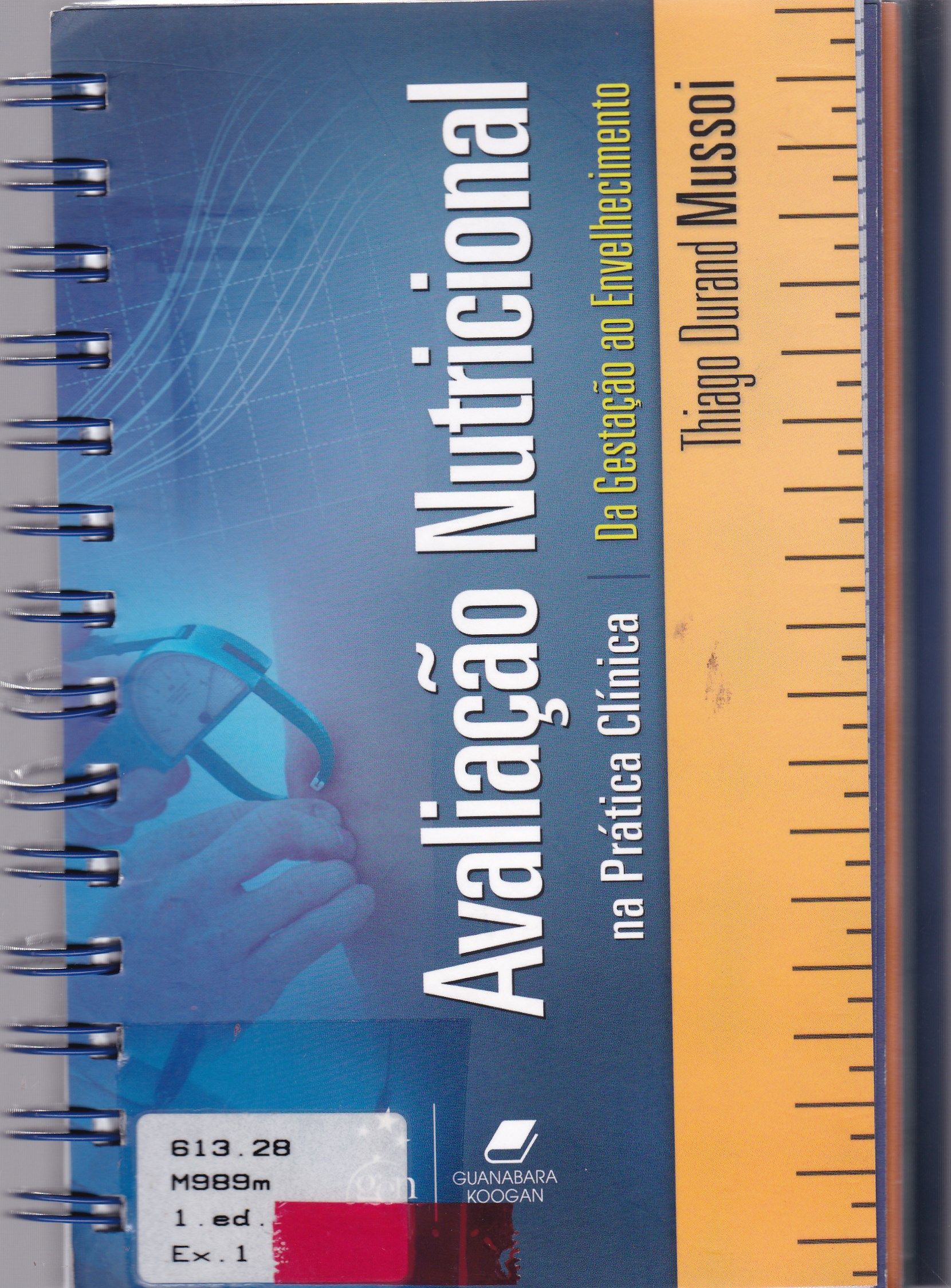 AVALIAÇÃO NUTRICIONAL NA PRÁTICA CLÍNICA: DA GESTAÇÃO AO ENVELHECIMENTO