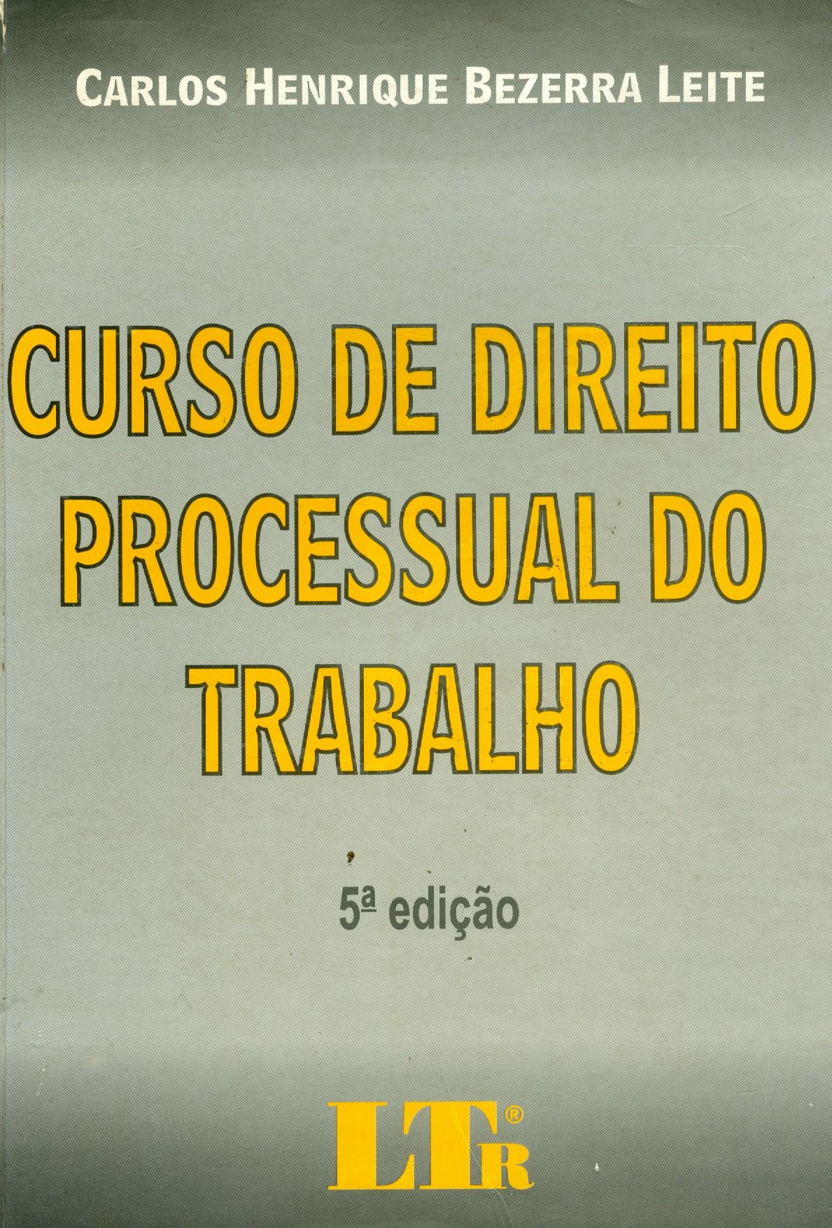 CURSO DE DIREITO PROCESSUAL DO TRABALHO