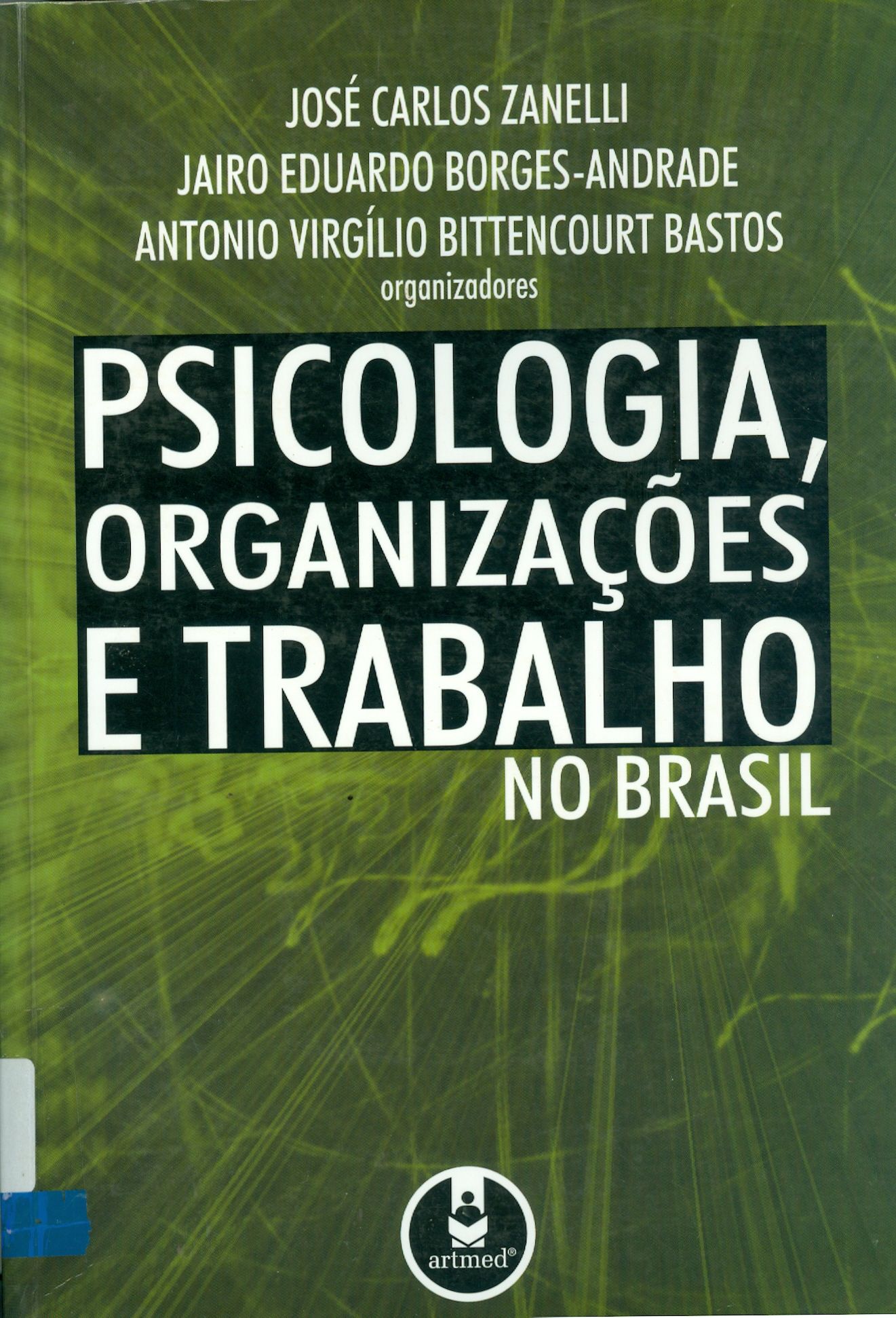 PSICOLOGIA, ORGANIZAÇÔES E TRABALHO NO BRASIL