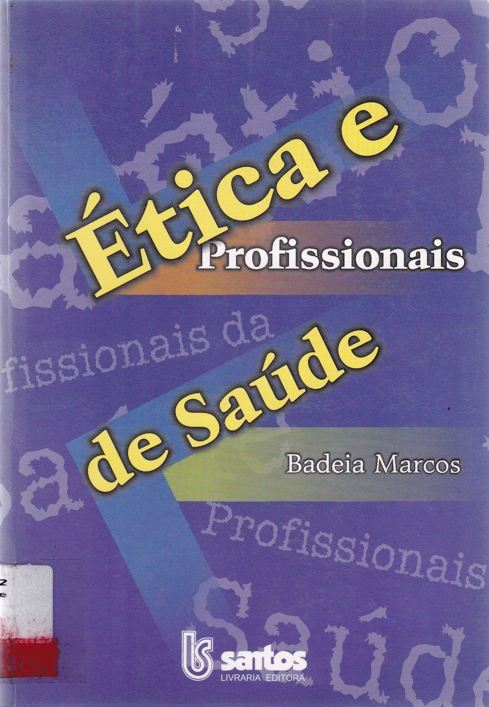 ÉTICA E PROFISSIONAIS DA SAÚDE