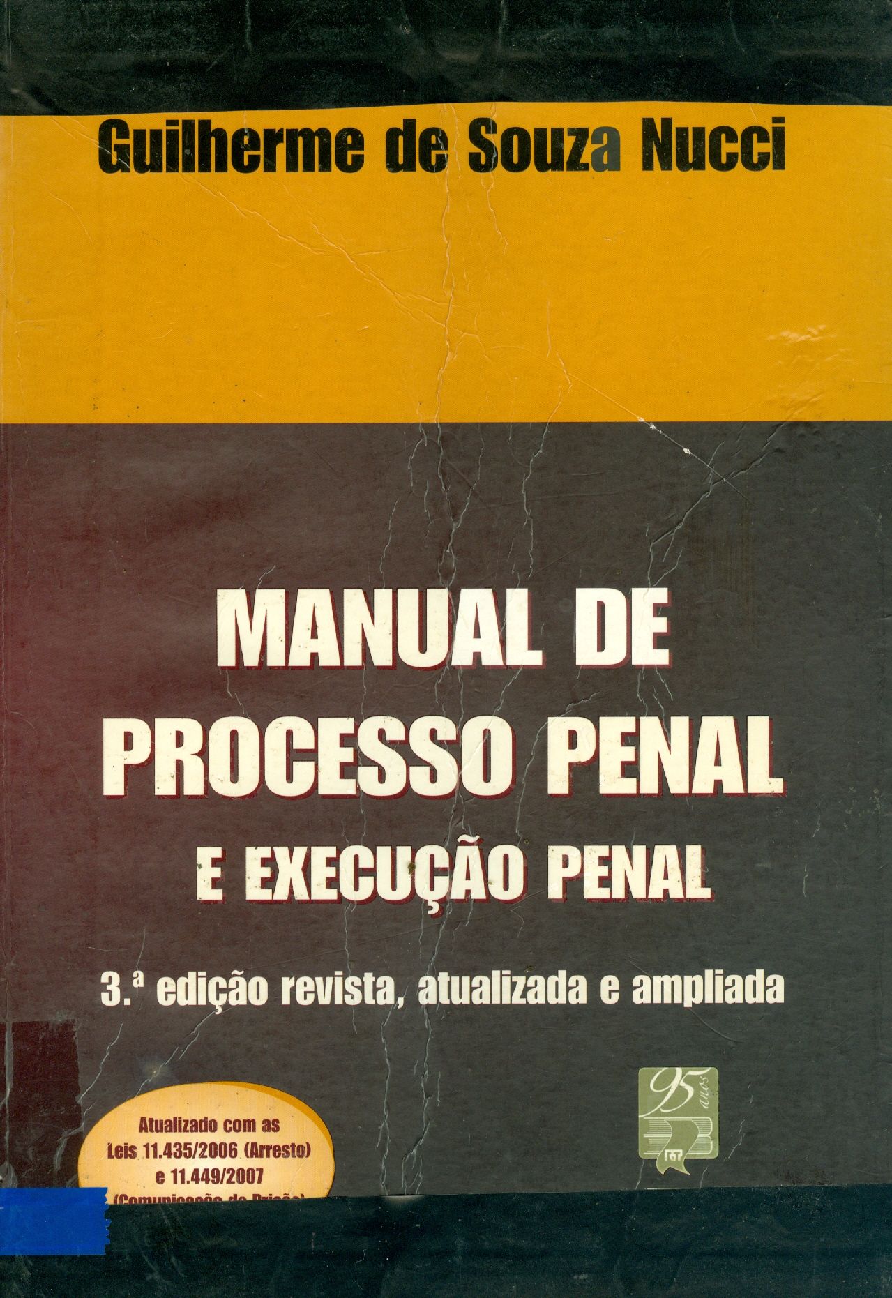 MANUAL DE PROCESSO PENAL E EXECUÇÃO PENAL
