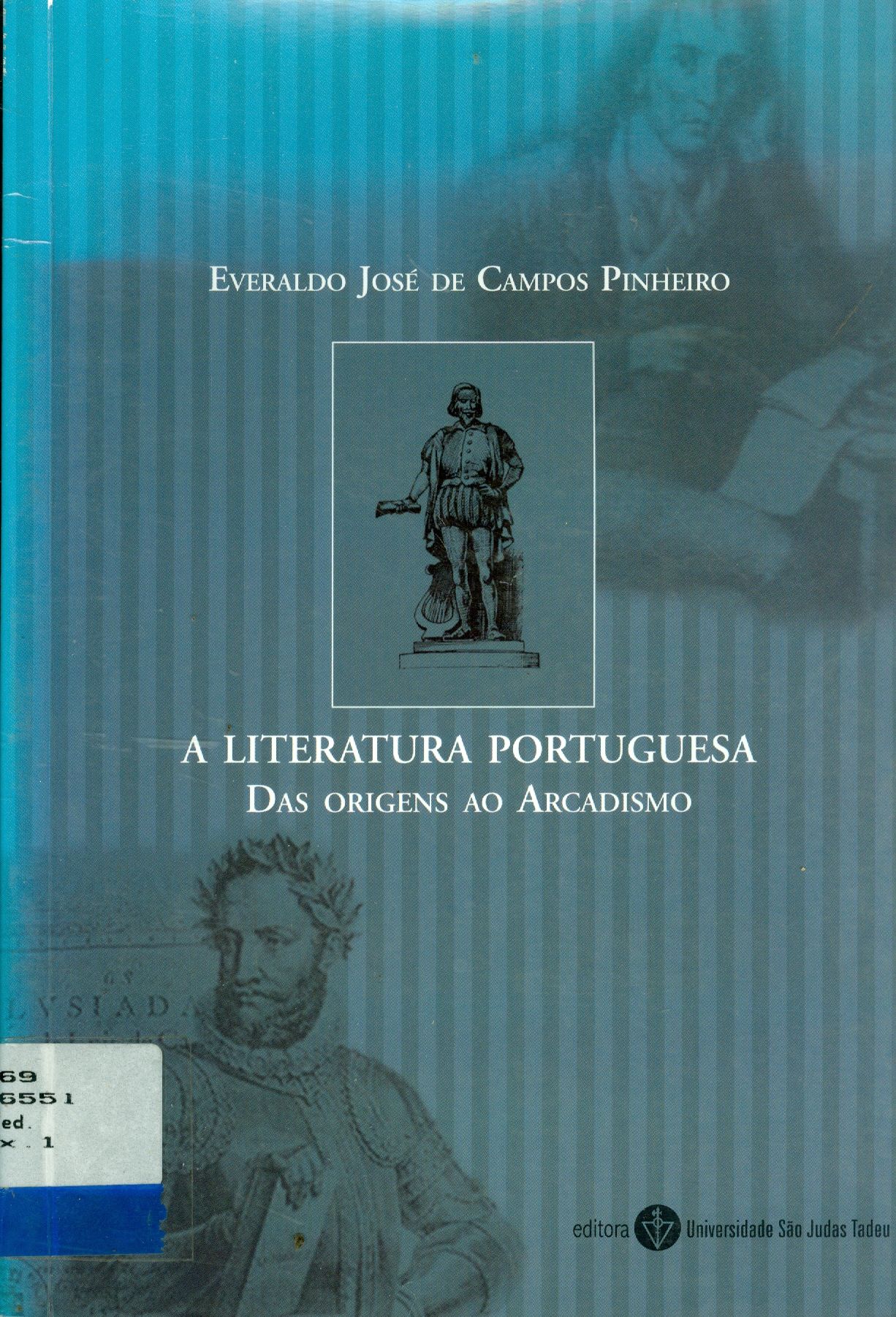 A LITERTURA PORTUGUESA: DAS ORIGENS AO ARCADISMO