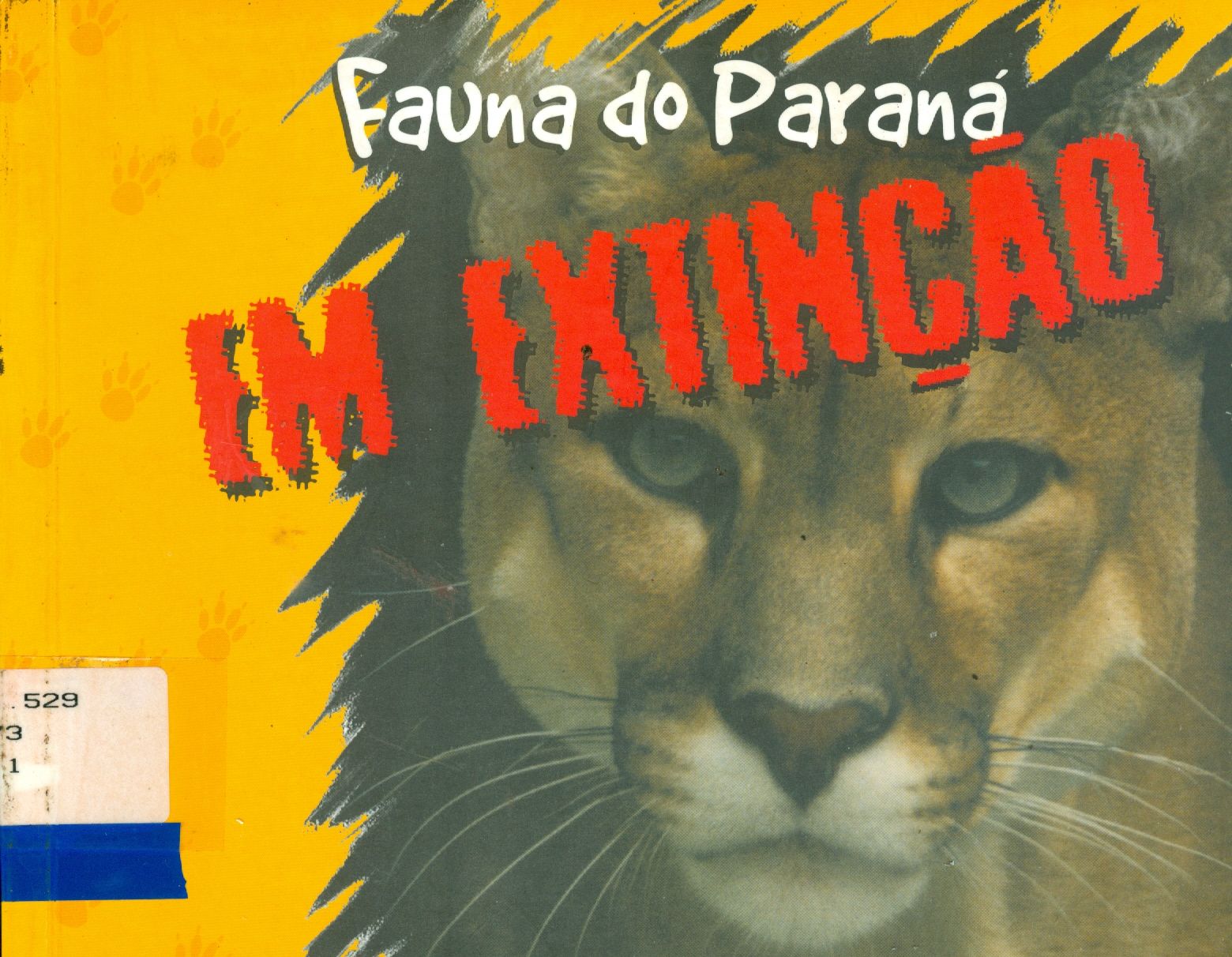 FAUNA DO PARANÁ EM EXTINÇÃO