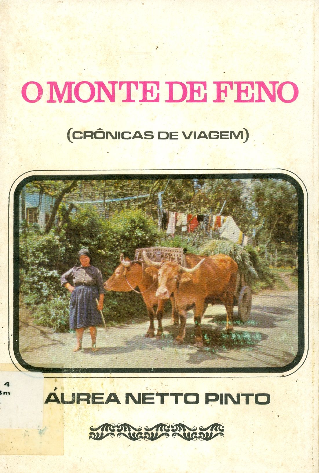 O MONTE DE FENO: CRÔNICAS DE VIAGEM 