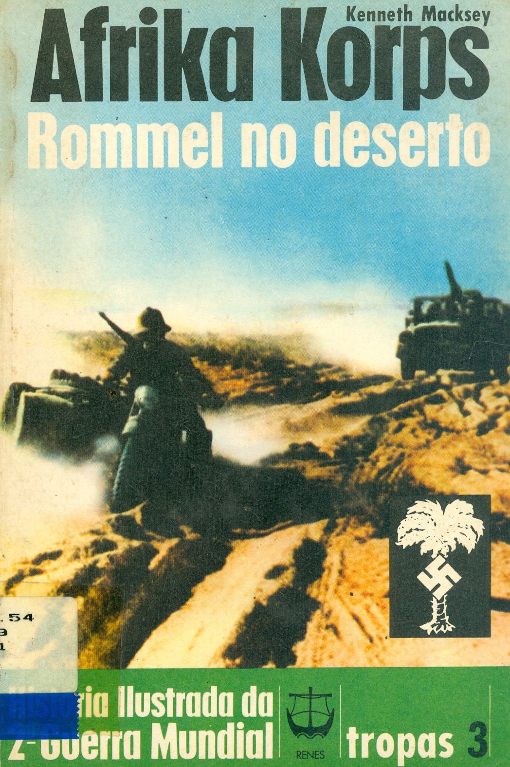 ÁFRIKA KORPS: ROMMEL NO DESERTO