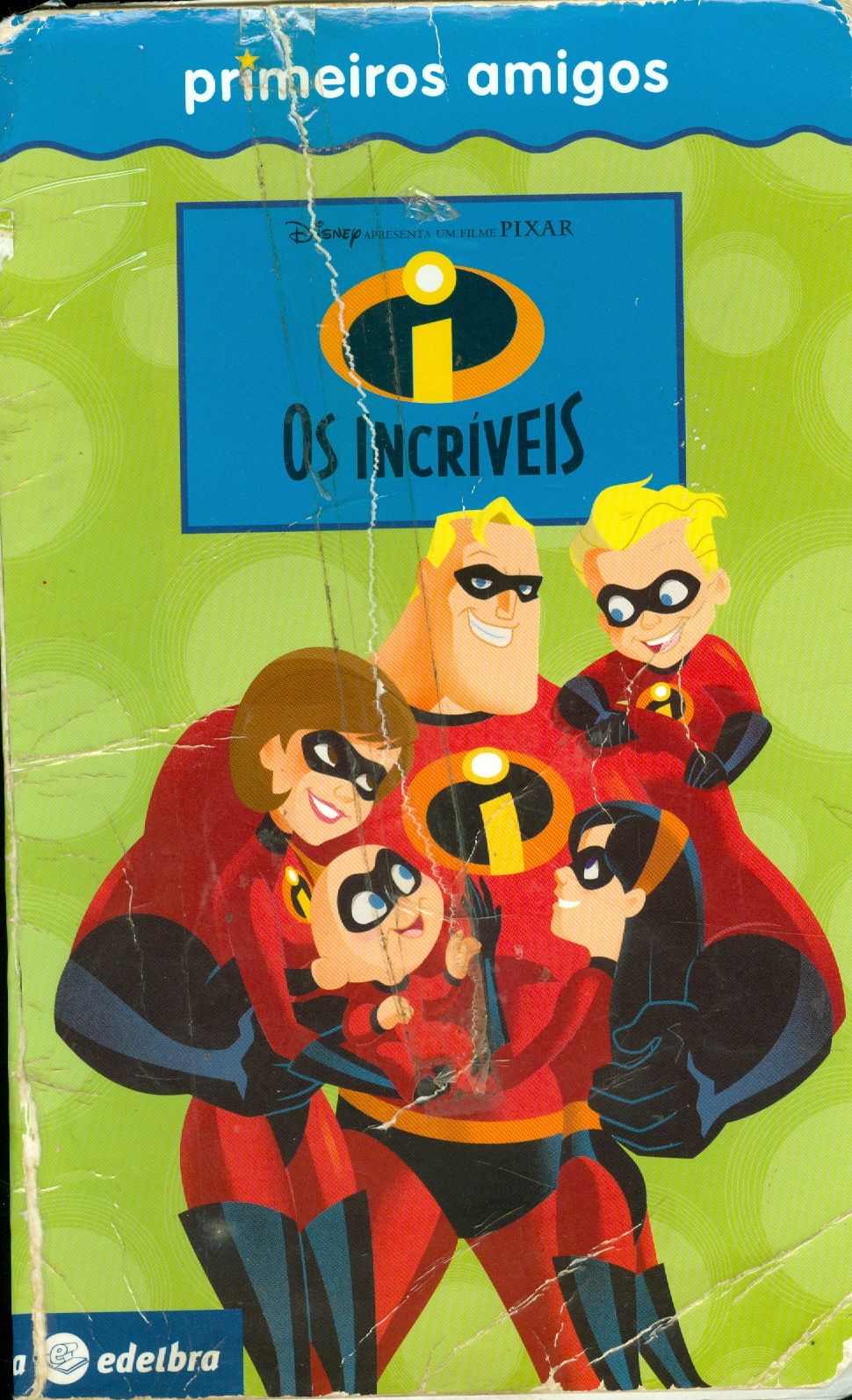 OS INCRÍVEIS