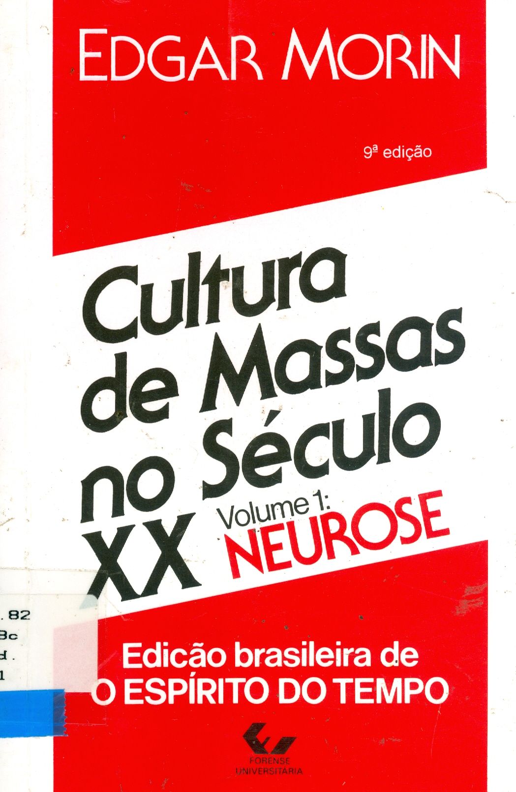 CULTURA DE MASSAS NO SÉCULO XX: NEUROSE
