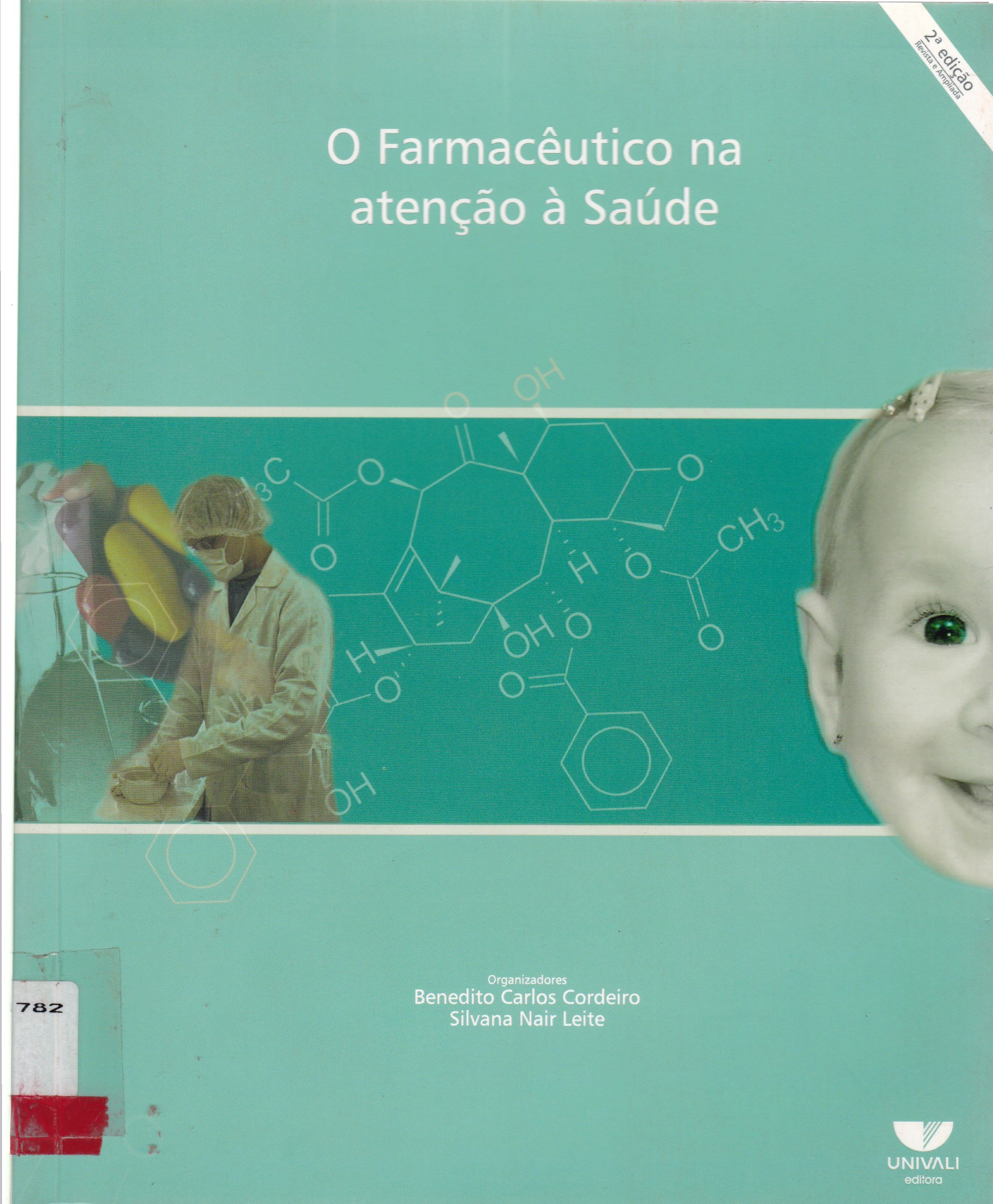 O FARMACÊUTICO NA ATENÇÃO À SAÚDE