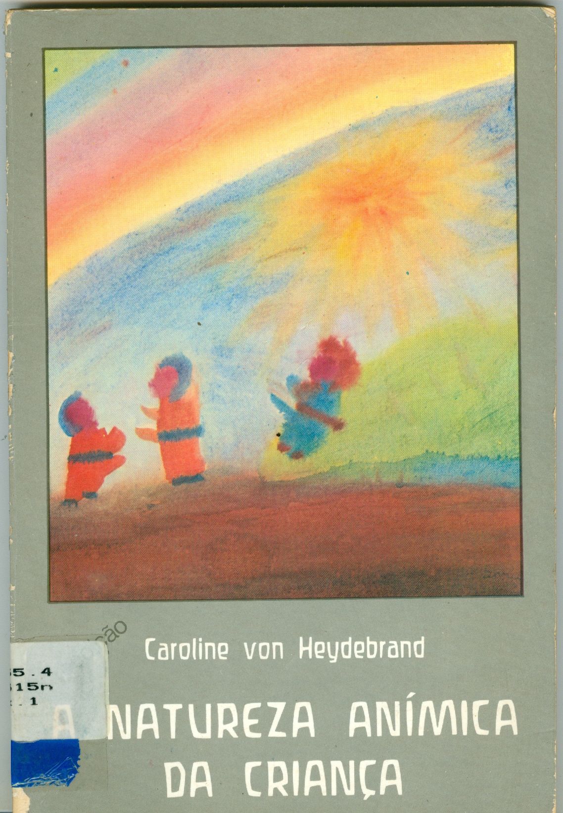 A NATUREZA ANIMICA DA CRIANÇA