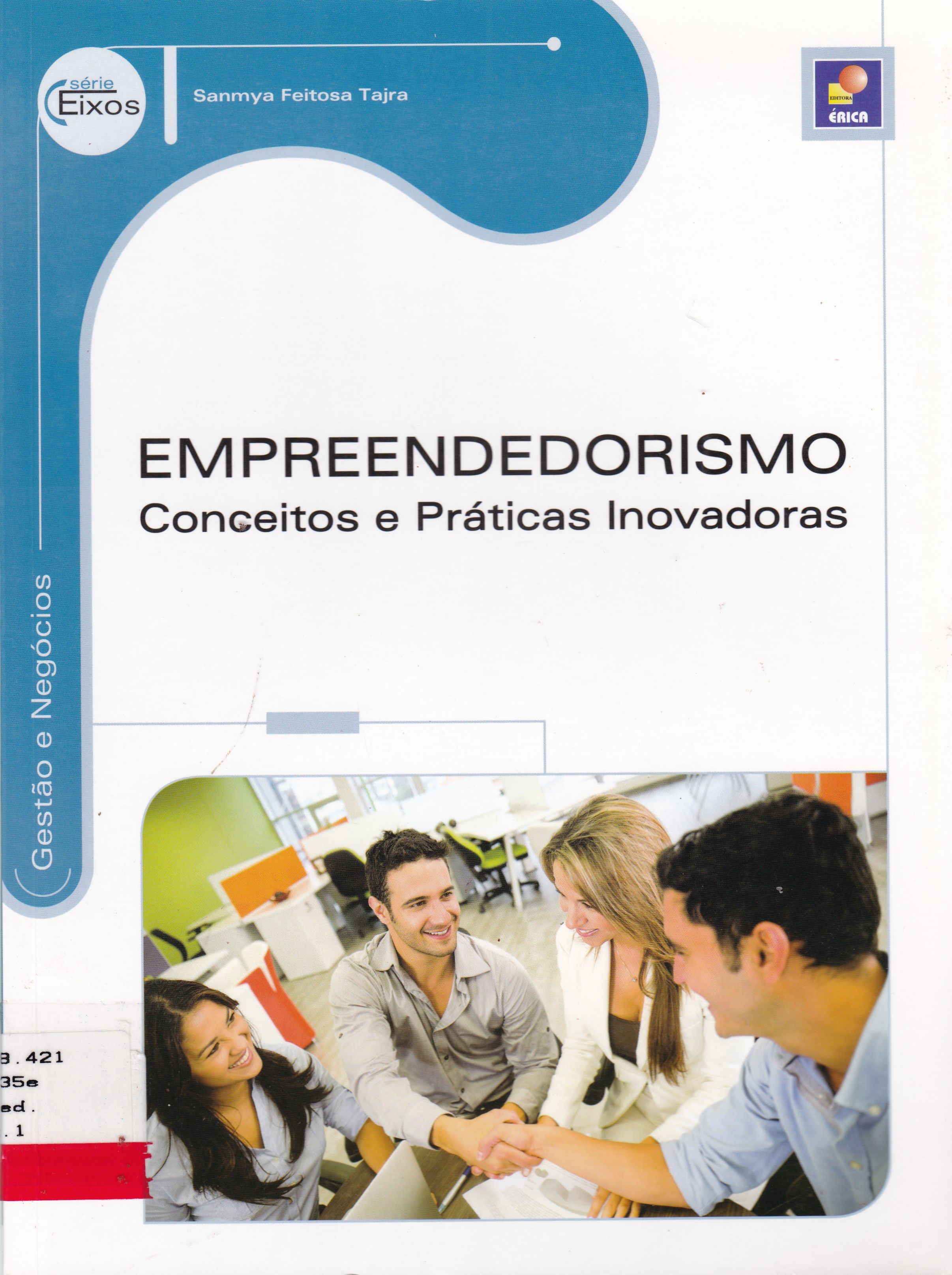 EMPREENDEDORISMO: CONCEITOS E PRÁTICAS INOVADORAS