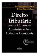 DIREITO TRIBUTÁRIO PARA OS CURSOS DE ADMINISTRAÇÃO E CIÊNCIAS CONTÁBEIS