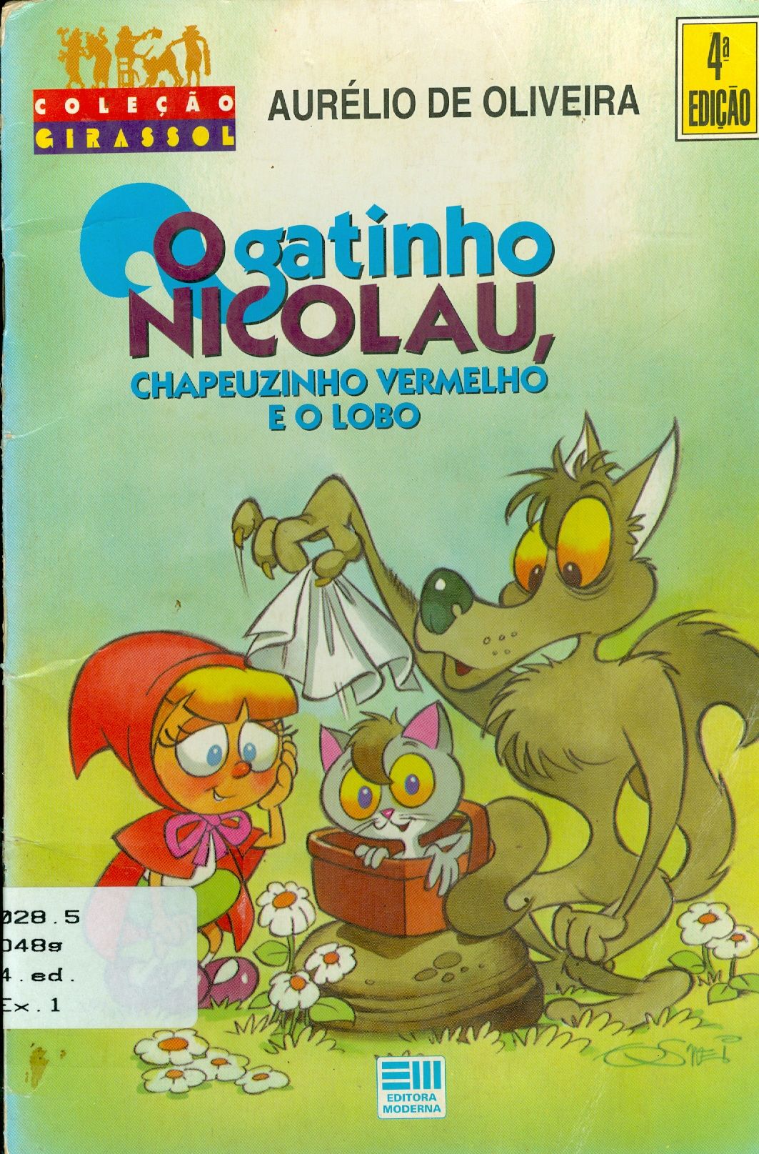 O GATINHO NICOLAU, CHAPEUZINHO VERMELHO E O LOBO 