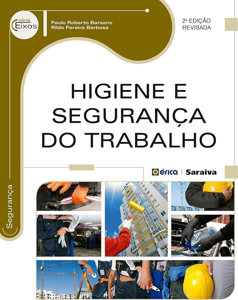 HIGIENE E SEGURANÇA DO TRABALHO