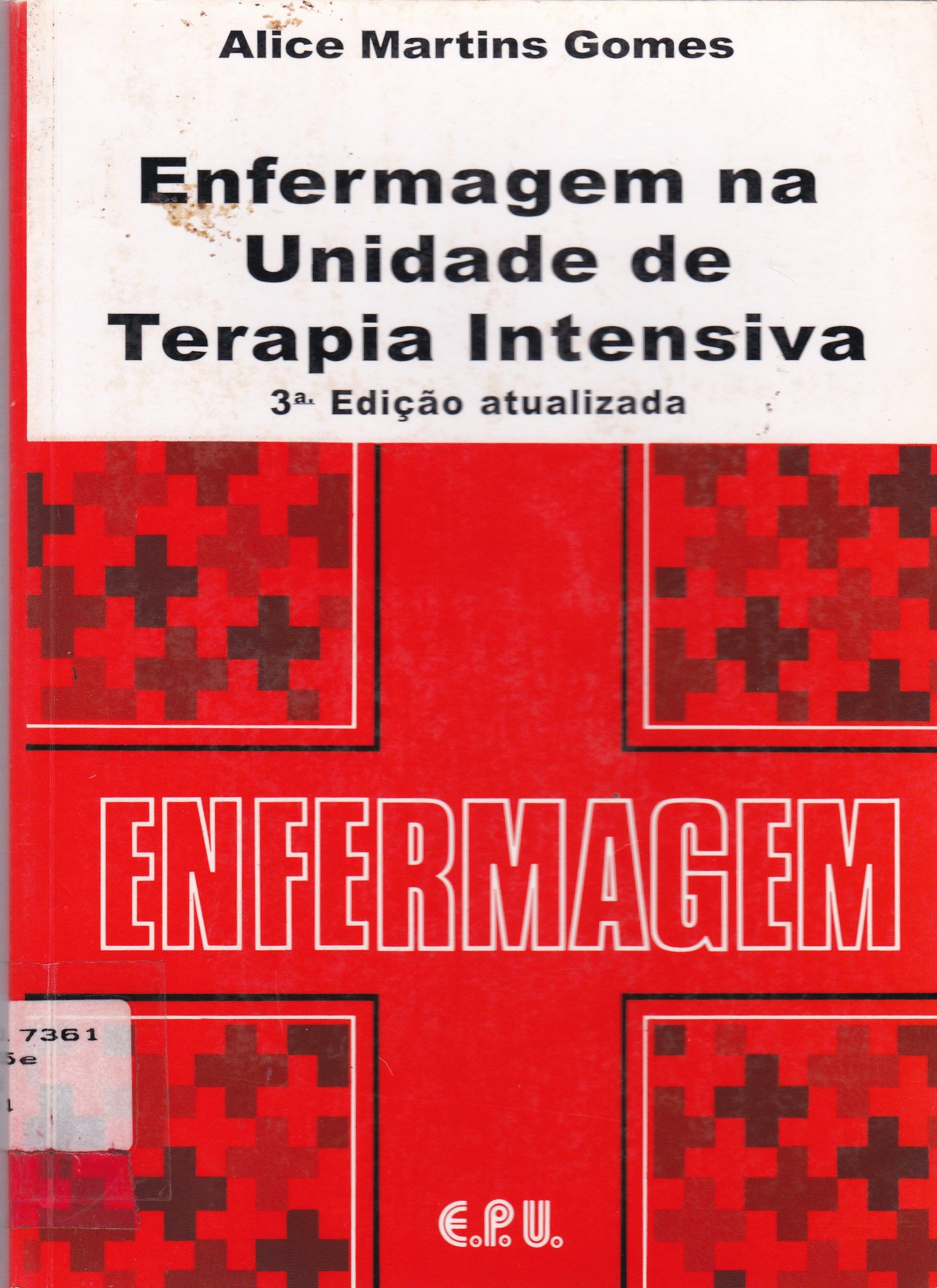 ENFERMAGEM NA UNIDADE DE TERAPIA INTENSIVA