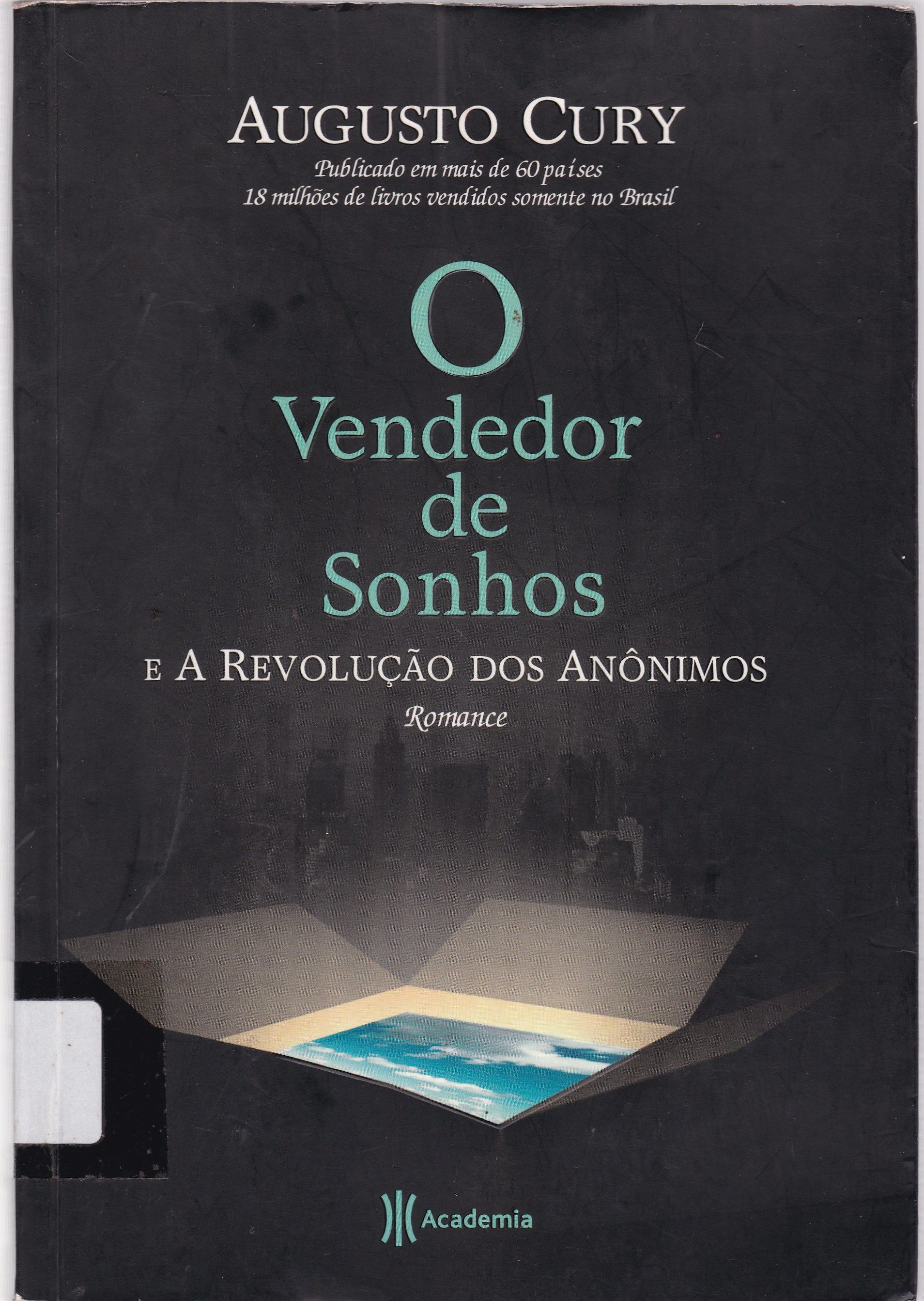 VENDEDOR DE SONHOS E A REVOLUÇÃO DOS ANÔNIMOS, O