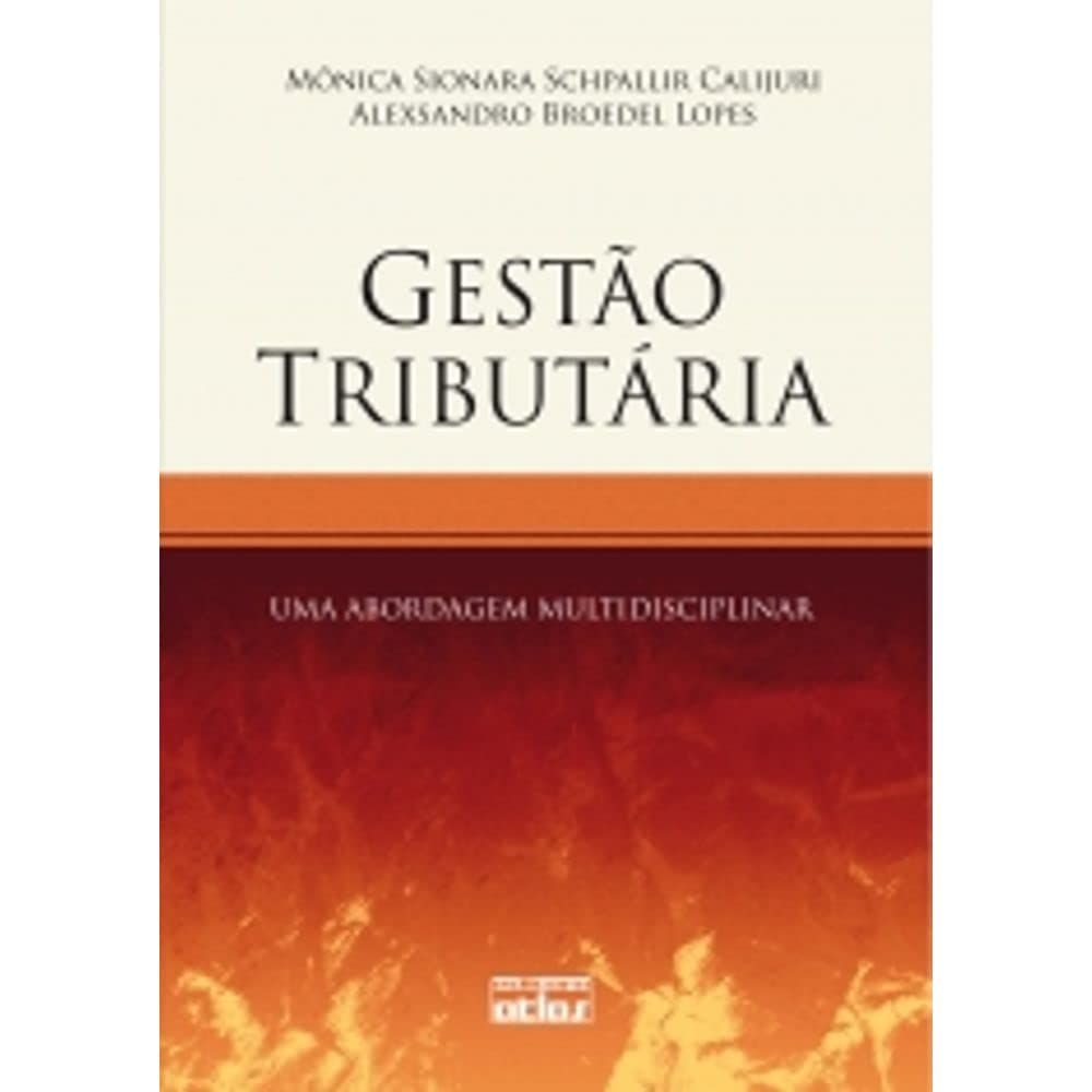 GESTÃO TRIBUTÁRIA: UMA ABORDAGEM MULTIDISCIPLINAR