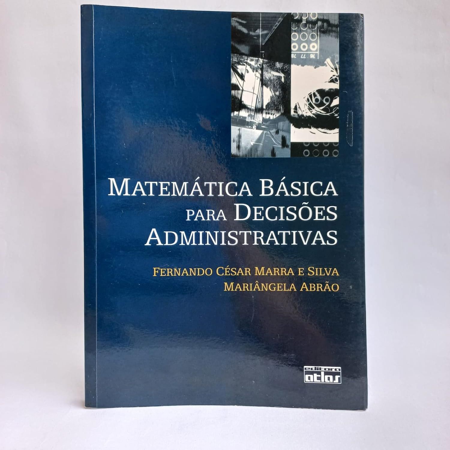 MATEMÁTICA BÁSICA PARA DECISÕES ADMINISTRATIVAS
