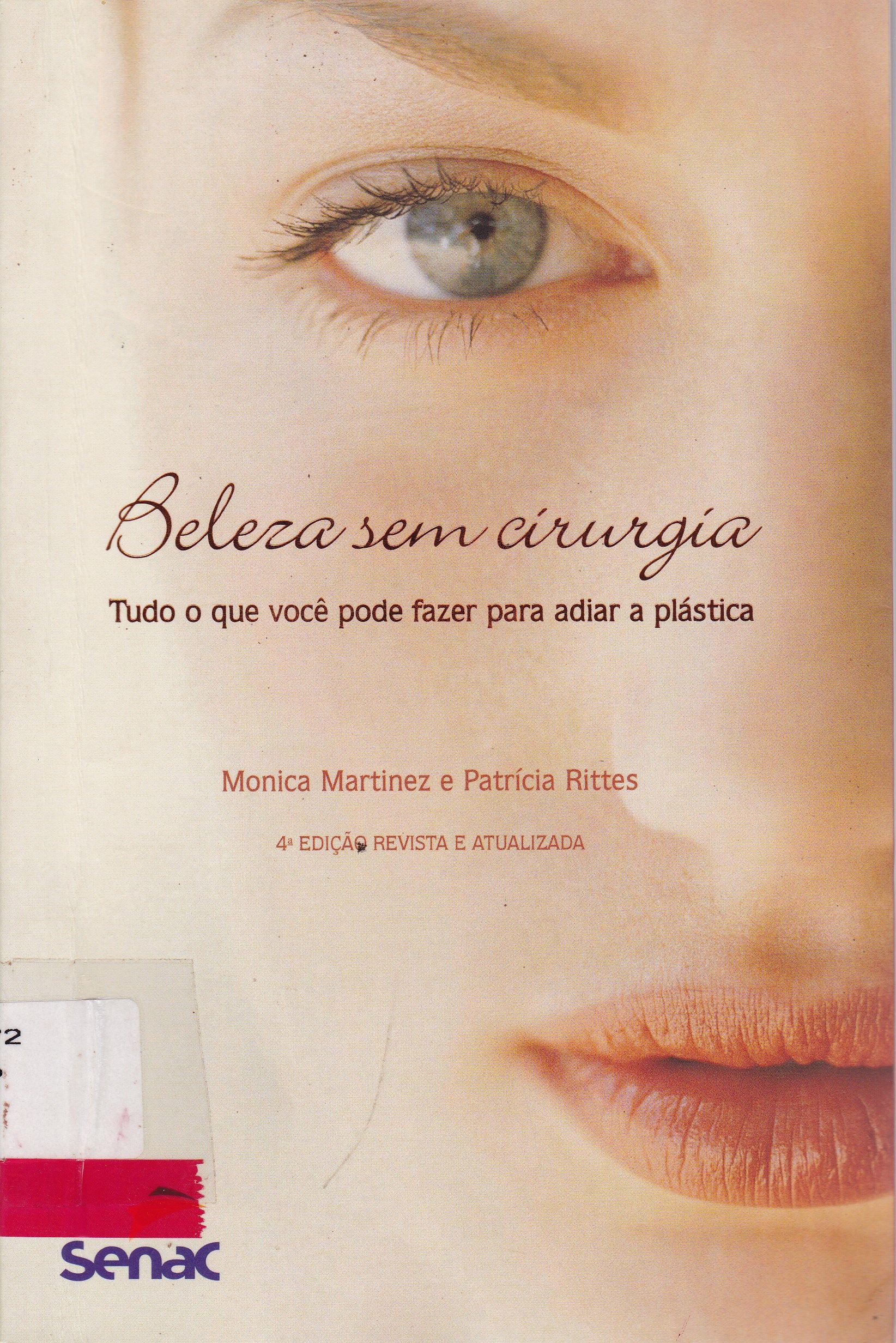 BELEZA SEM CIRURGIA : TUDO O QUE VOCÊ PODE FAZER PARA ADIAR A PLÁSTICA