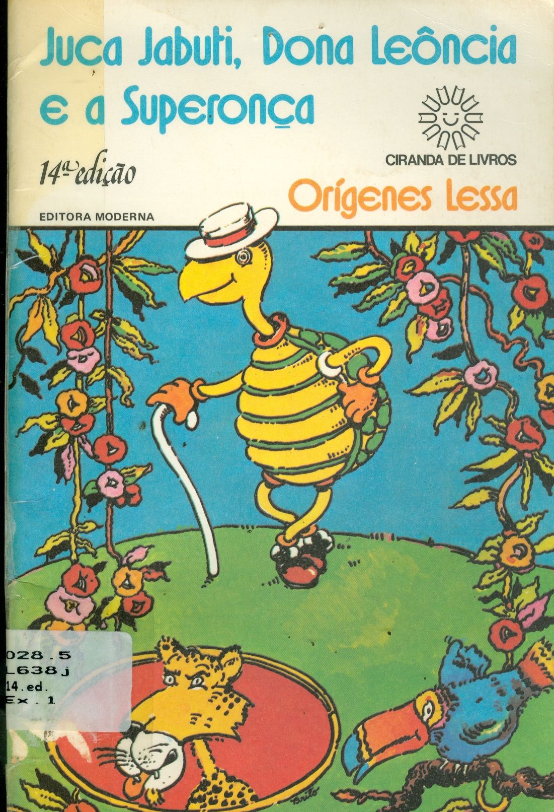 JUCA JABUTI, DONA LEONCIA E A SUPERONÇA 