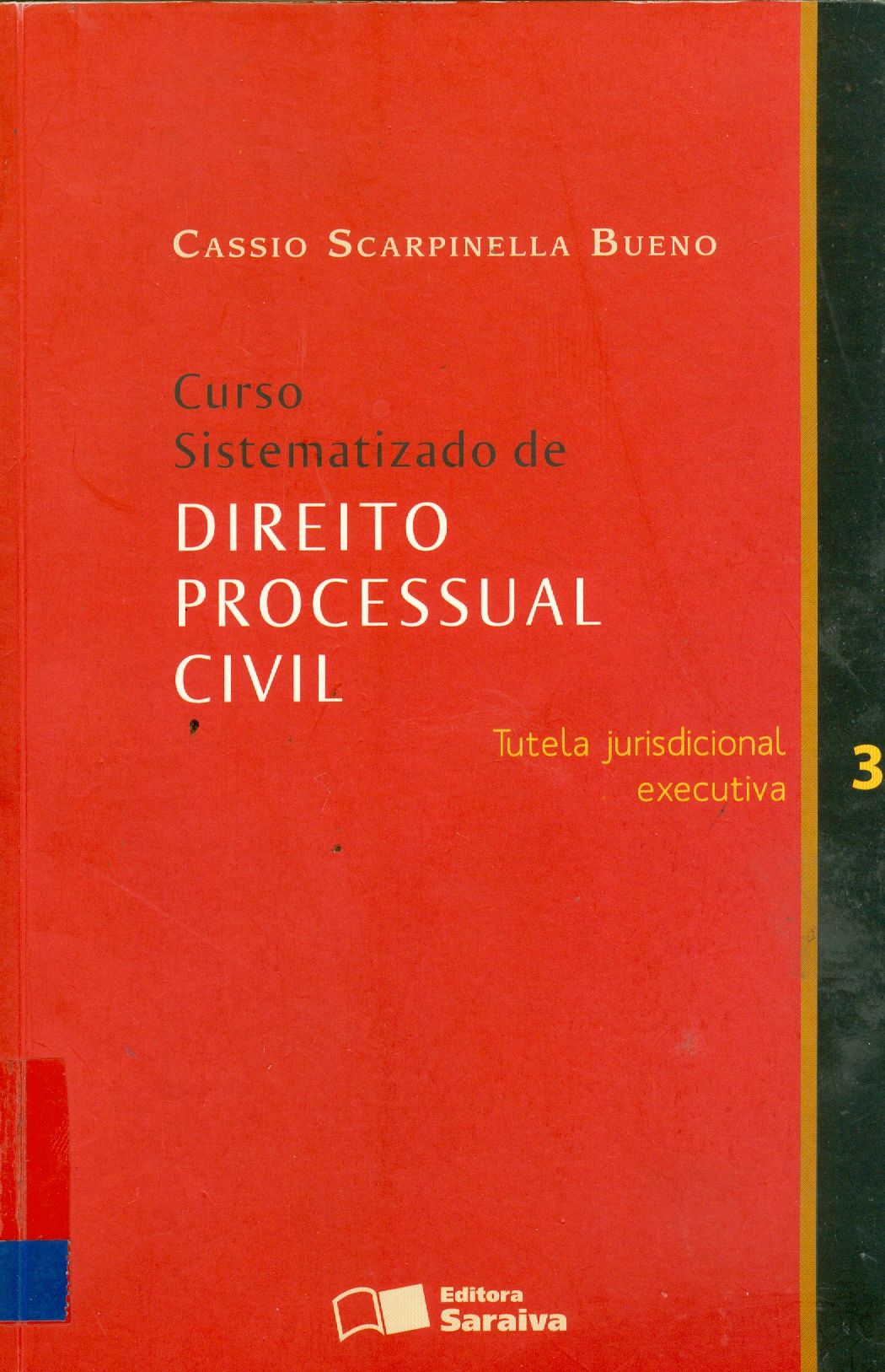 CURSO SISTEMATIZADO DE DIREITO PROCESSUAL CIVIL : TUTELA JURISDICIONAL EXECUTIVA