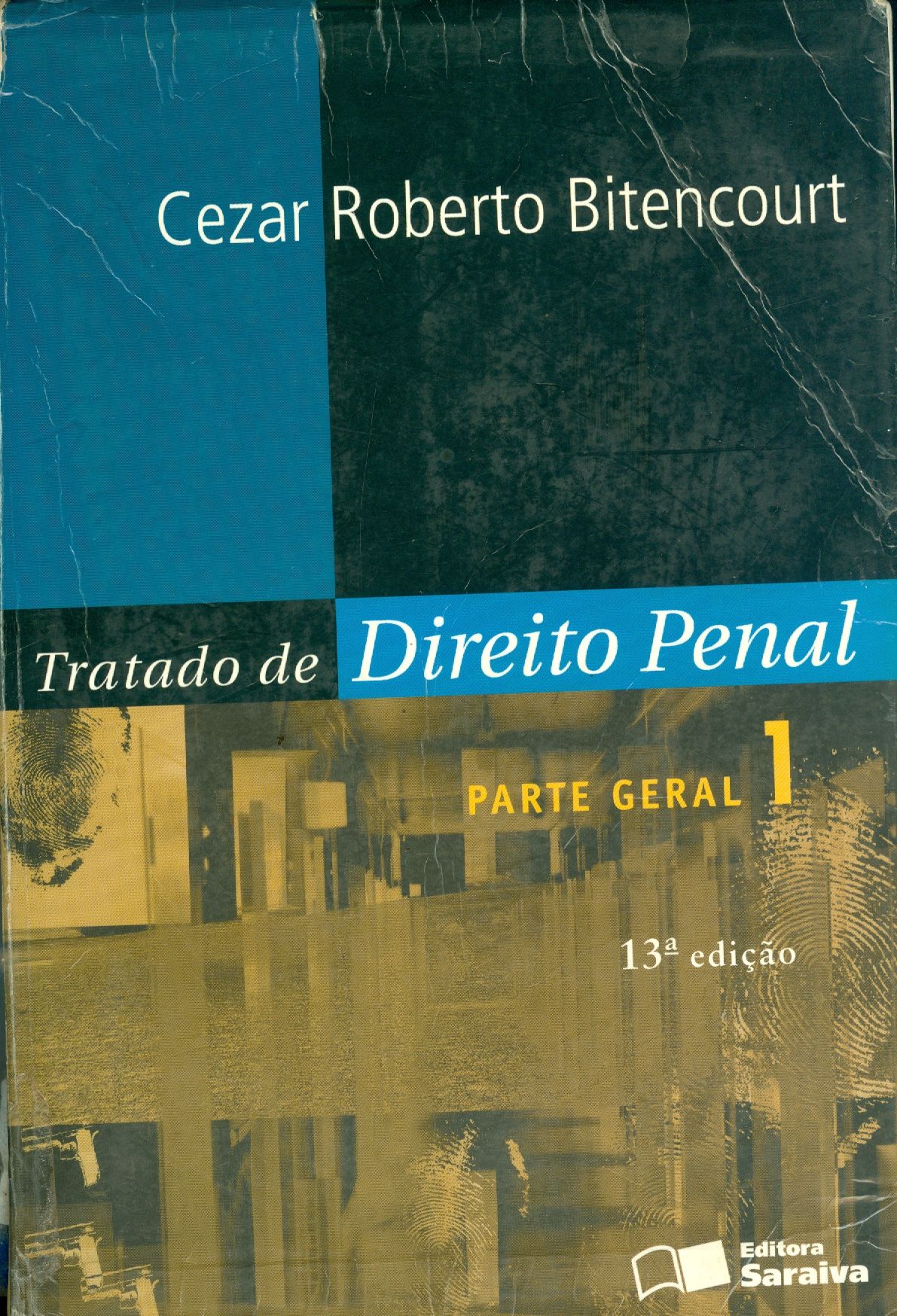 TRATADO DE DIREITO PENAL: PARTE GERAL - V. 1