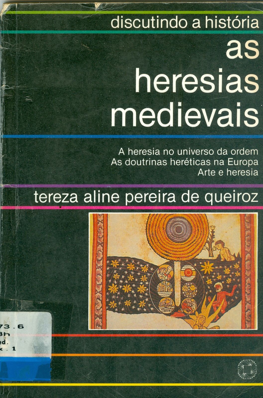 AS HERESIAS MEDIEVAIS