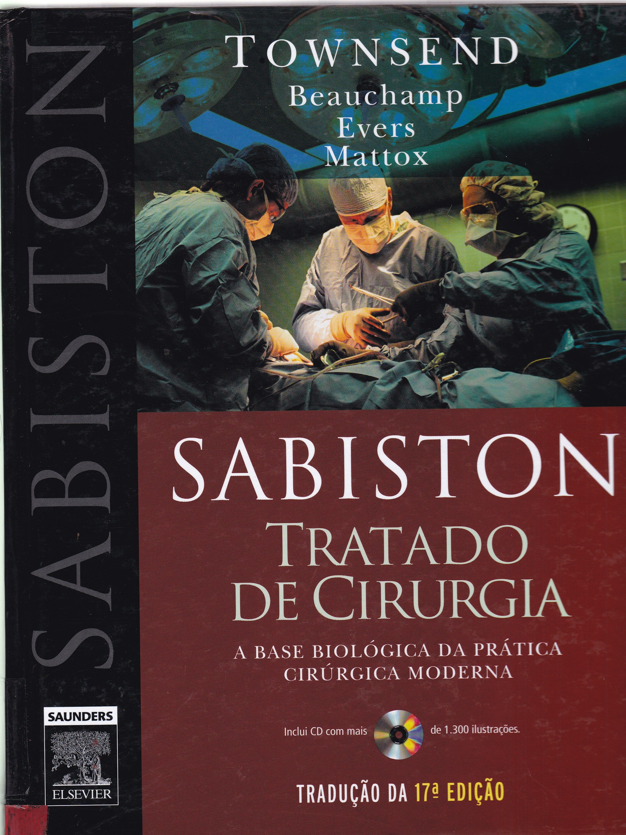 SABISTON TRATADO DE CIRURGIA: A BASE BIOLÓGICA DA PRÁTICA CIRÚRGICA MODERNA