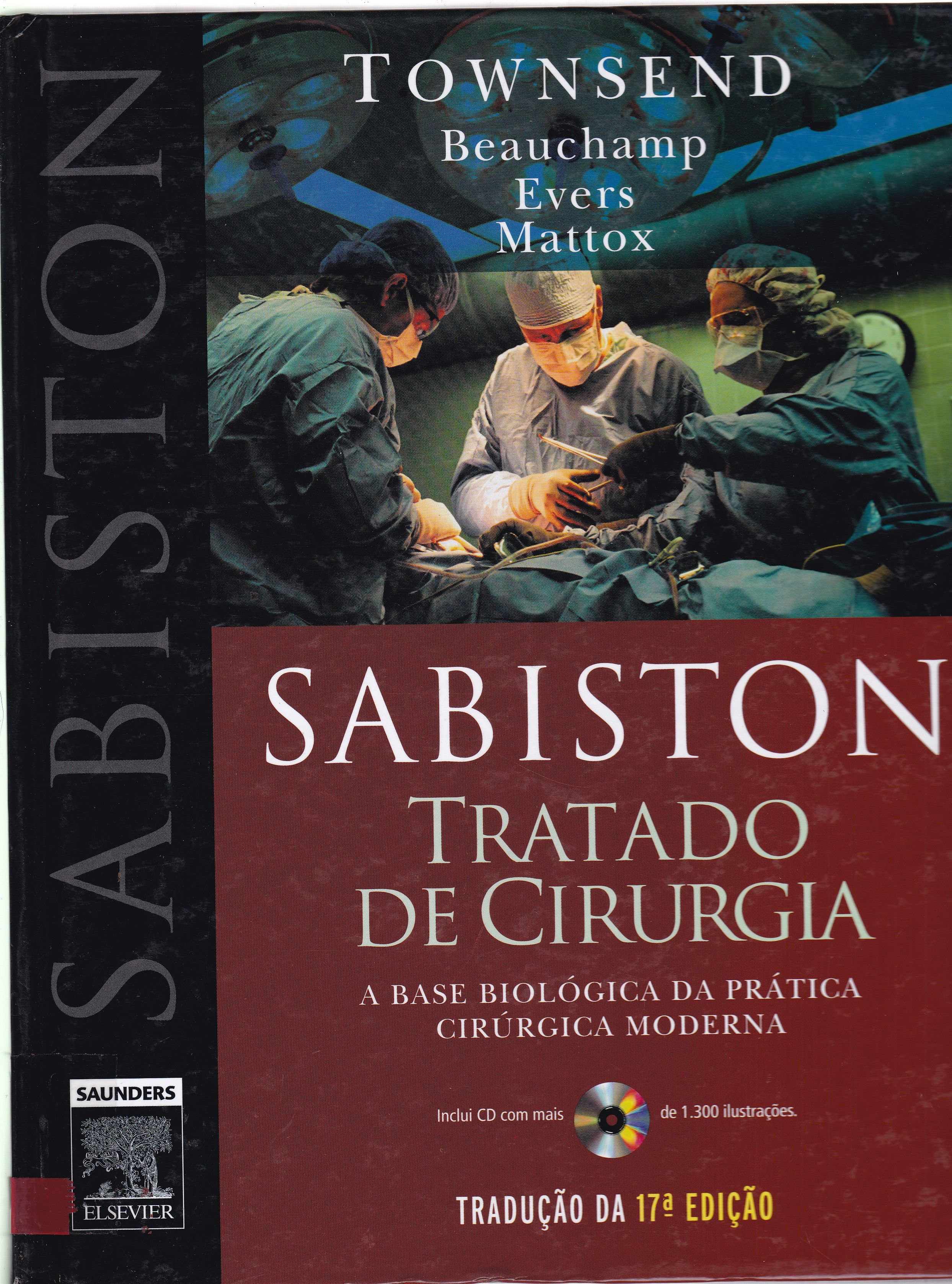SABISTON TRATADO DE CIRURGIA: A BASE BIOLÓGICA DA PRÁTICA CIRÚRGICA MODERNA