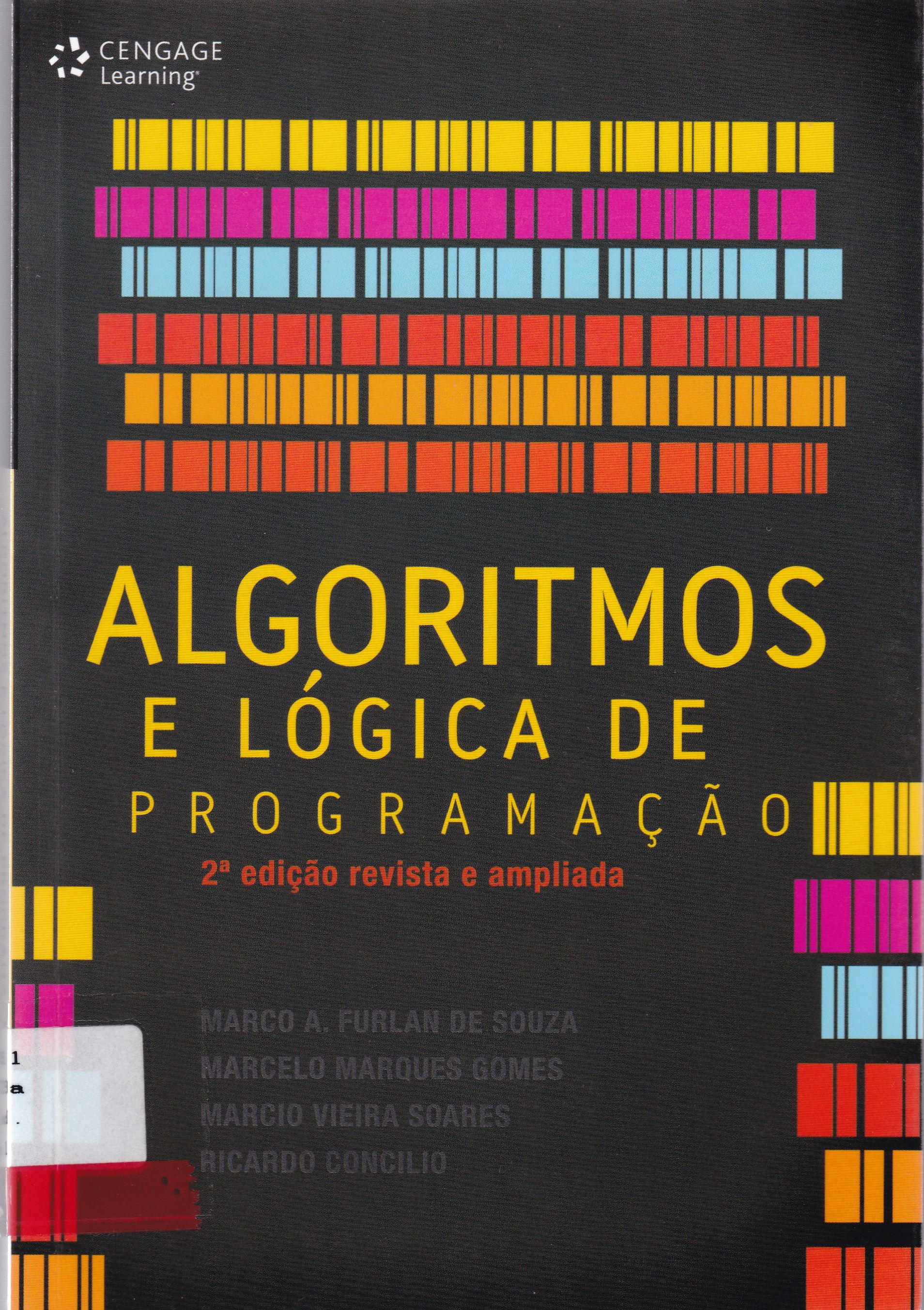 ALGORITMOS E LÓGICA DE PROGRAMAÇÃO : UM TEXTO INTRODUTÓRIO PARA ENGENHARIA 