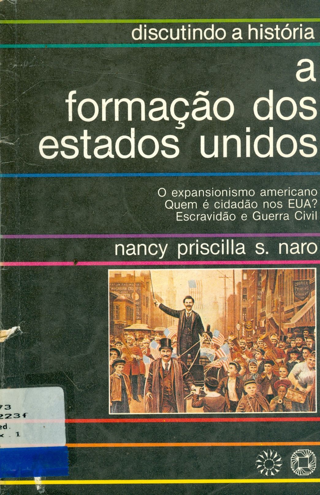 A FORMAÇÃO DOS ESTADOS UNIDOS 