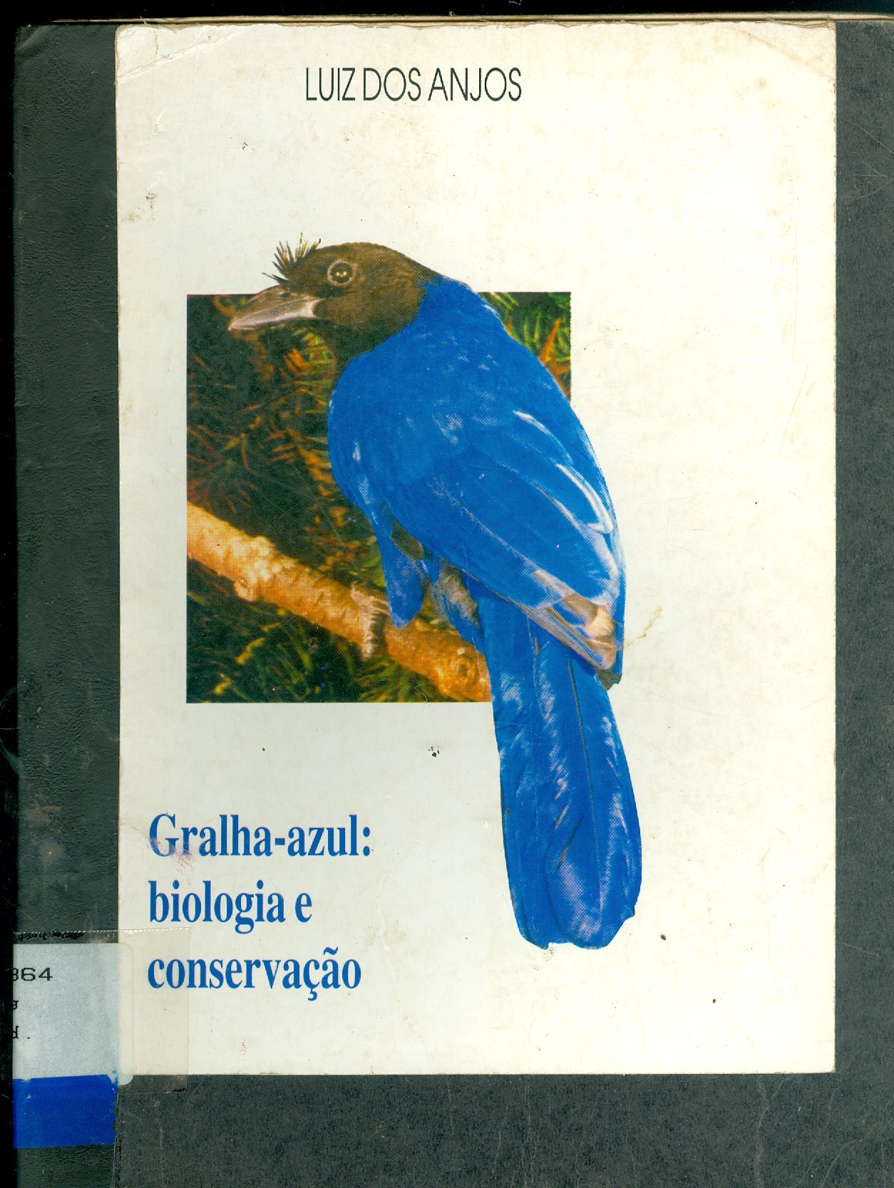GRALHA-AZUL: BIOLOGIA E CONSERVAÇÃO 