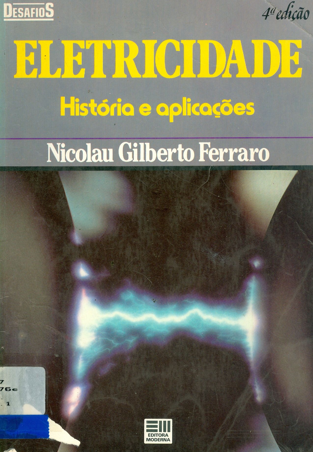 ELETRICIDADE: HISTÓRIA E APLICAÇÕES 