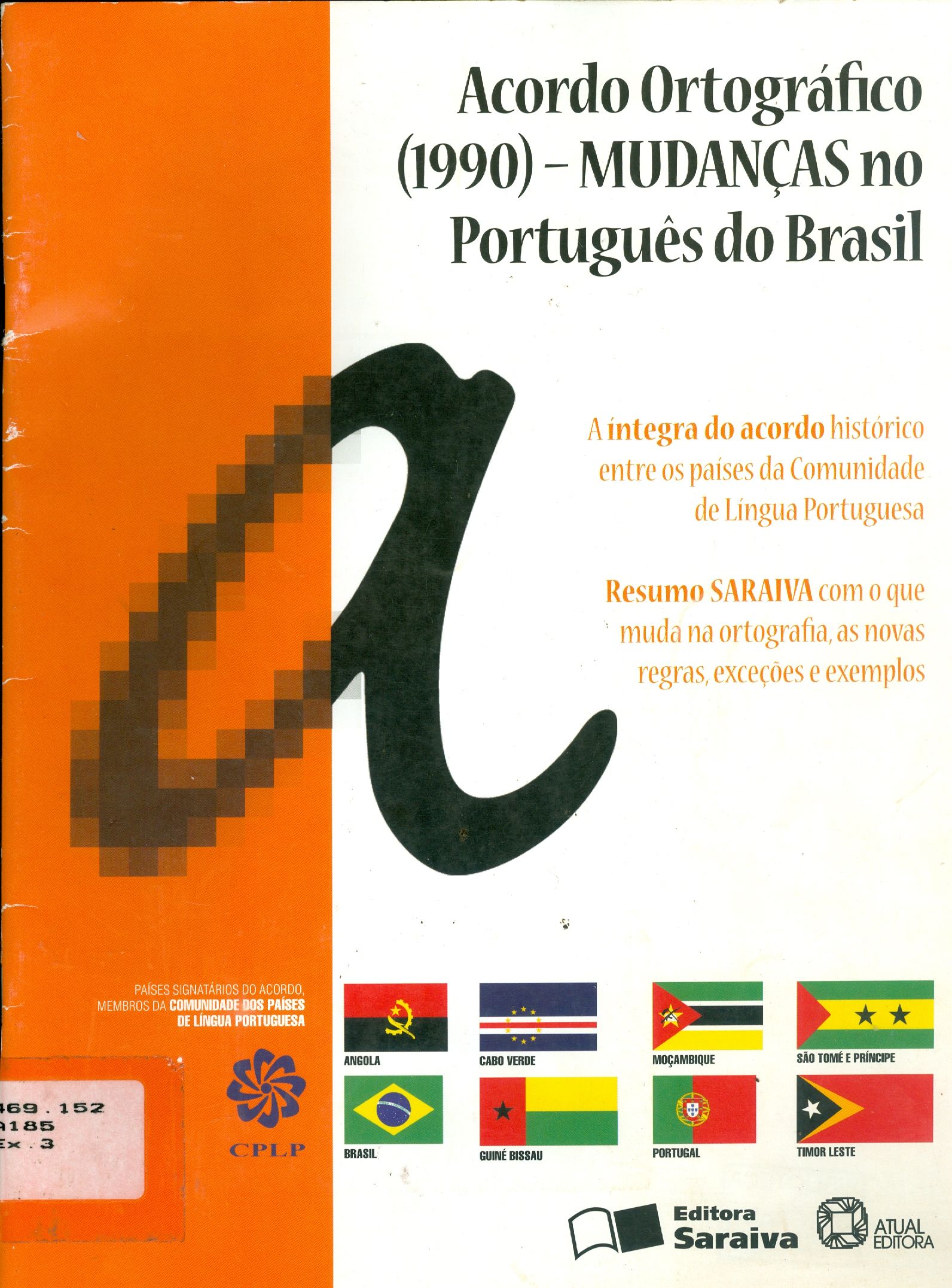 ACORDO ORTOGRÁFICO (1990) - MUDANÇAS NO PORTUGUÊS DO BRASIL