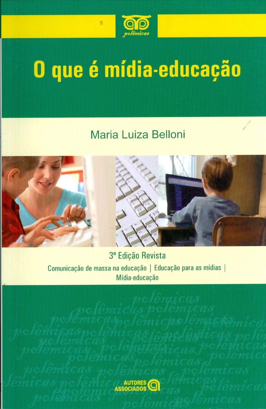 QUE É MÍDIA-EDUCAÇÃO, O