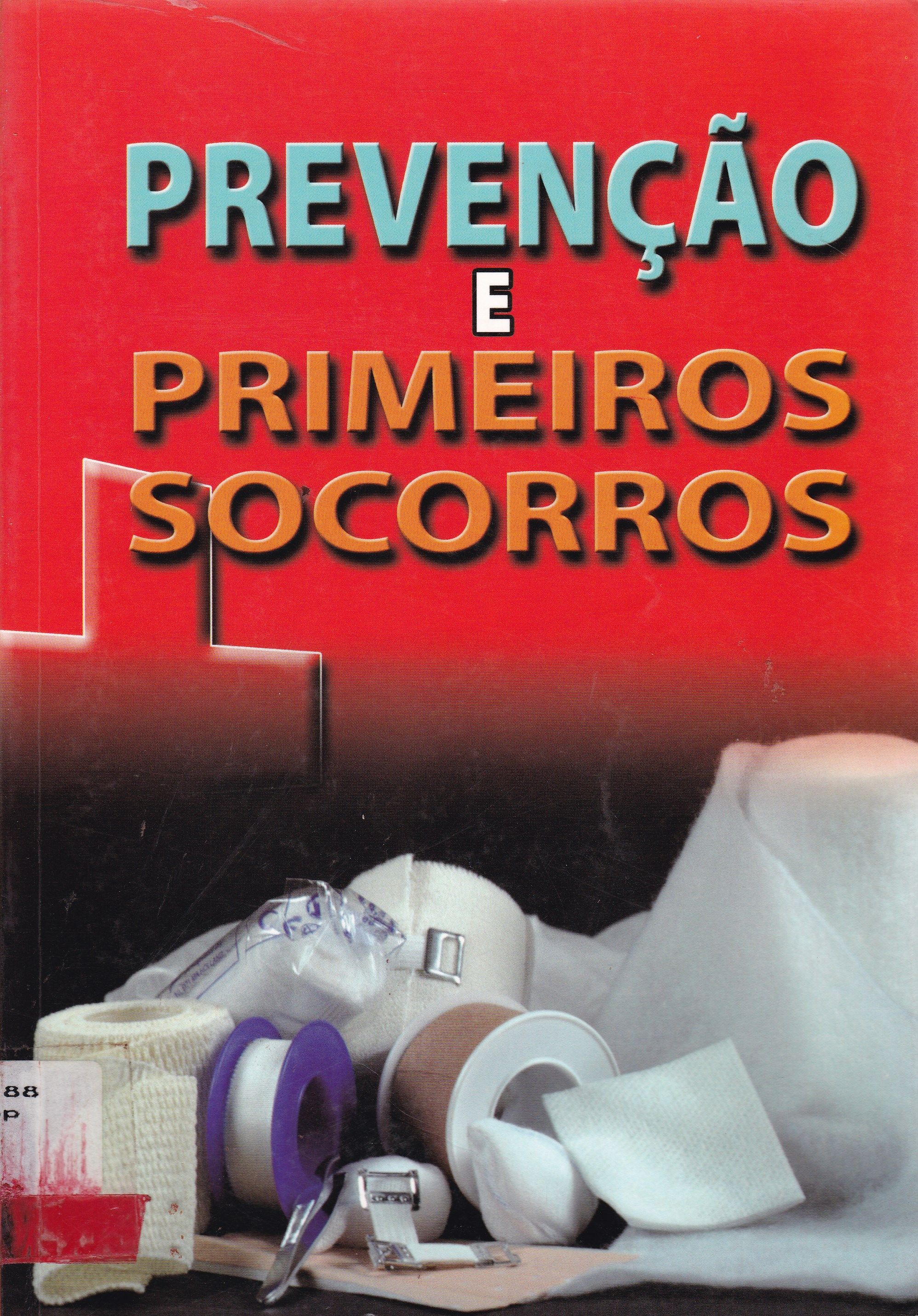 PREVENÇÃO E PRIMEIROS SOCORROS