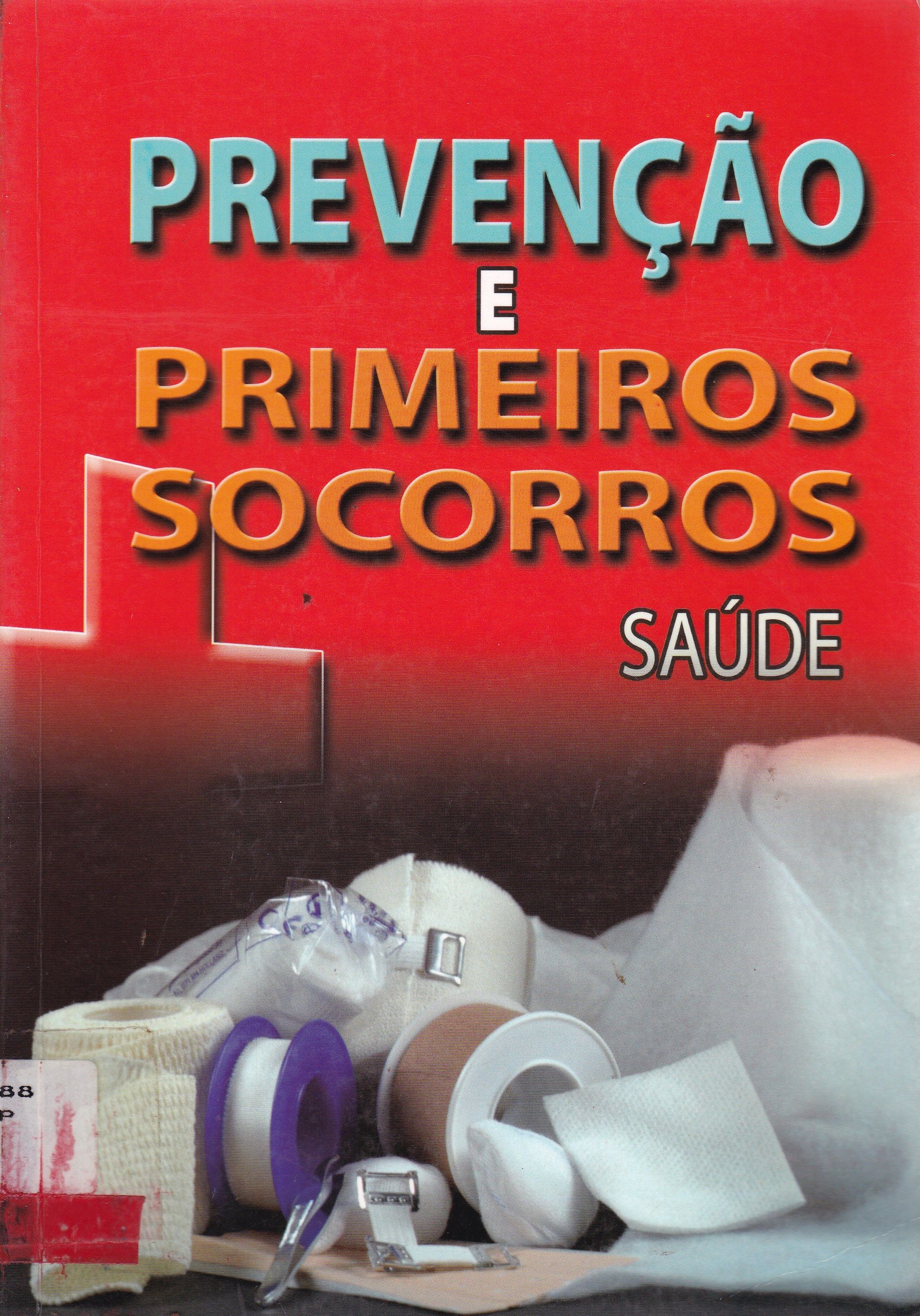 PREVENÇÃO E PRIMEIROS SOCORROS