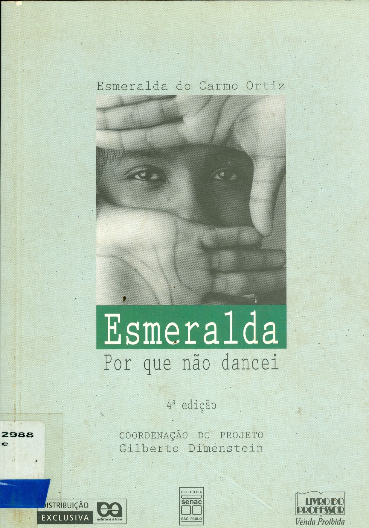 ESMERALDA, POR QUE NÃO DANCEI