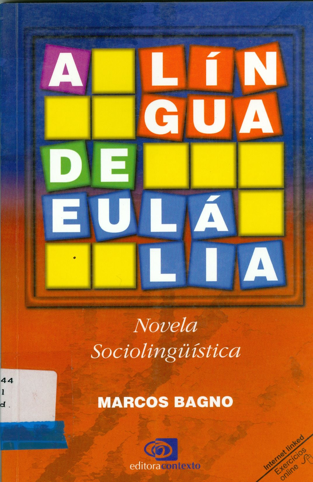 A LÍNGUA DE EULÁLIA: NOVELA SOCIOLINGÜÍSTICA