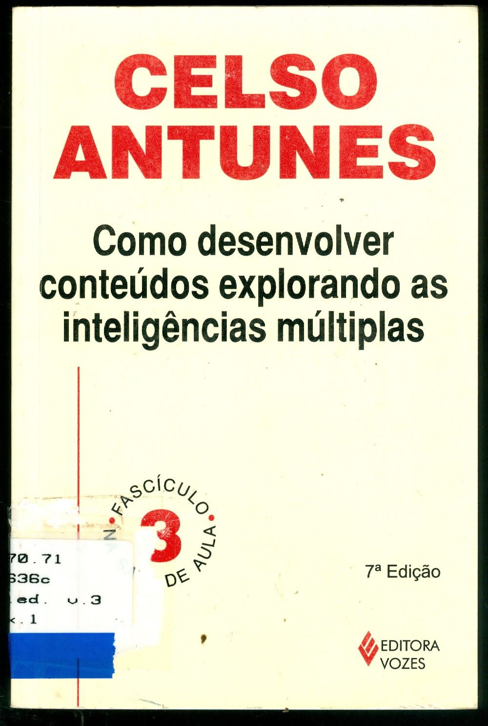 COMO DESENVOLVER CONTEÚDOS EXPLORANDO AS INTELIGÊNCIAS MÚLTIPLAS