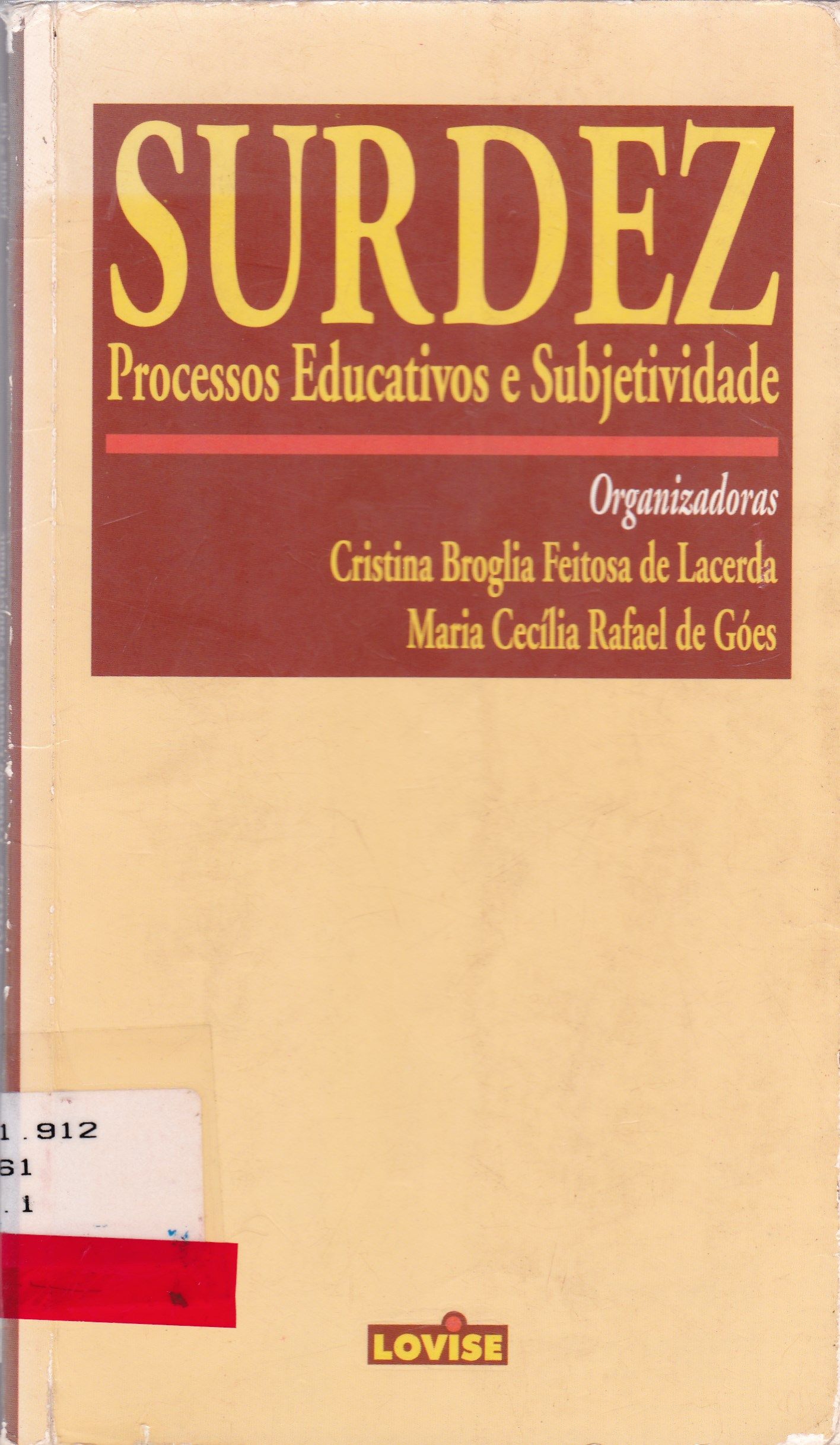 SURDEZ: PROCESSOS EDUCATIVOS E SUBJETIVOS